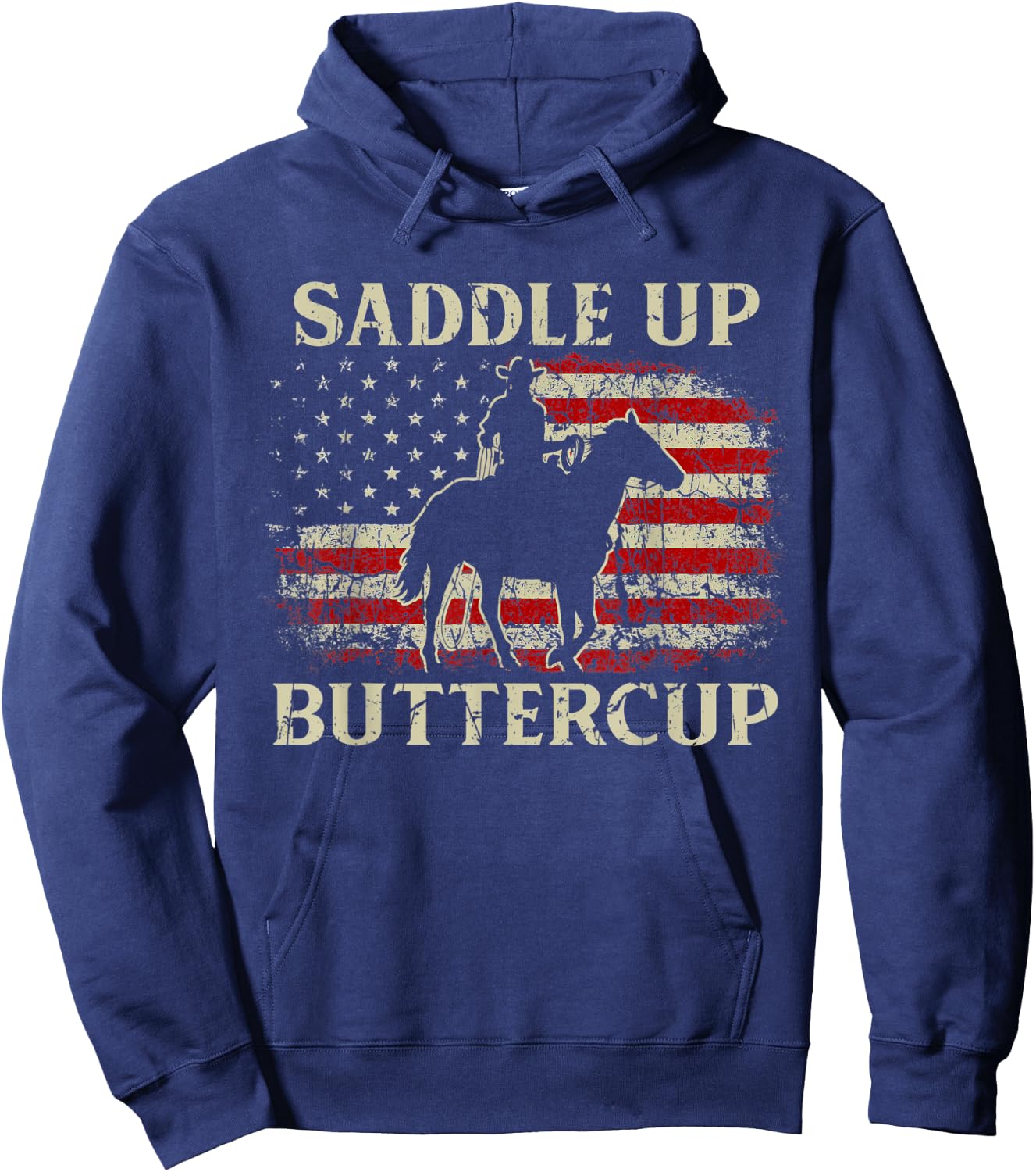 Vintage Western Life Country USA FLag Saddle Up Buttercup Hoodie - Hoodie | Navy