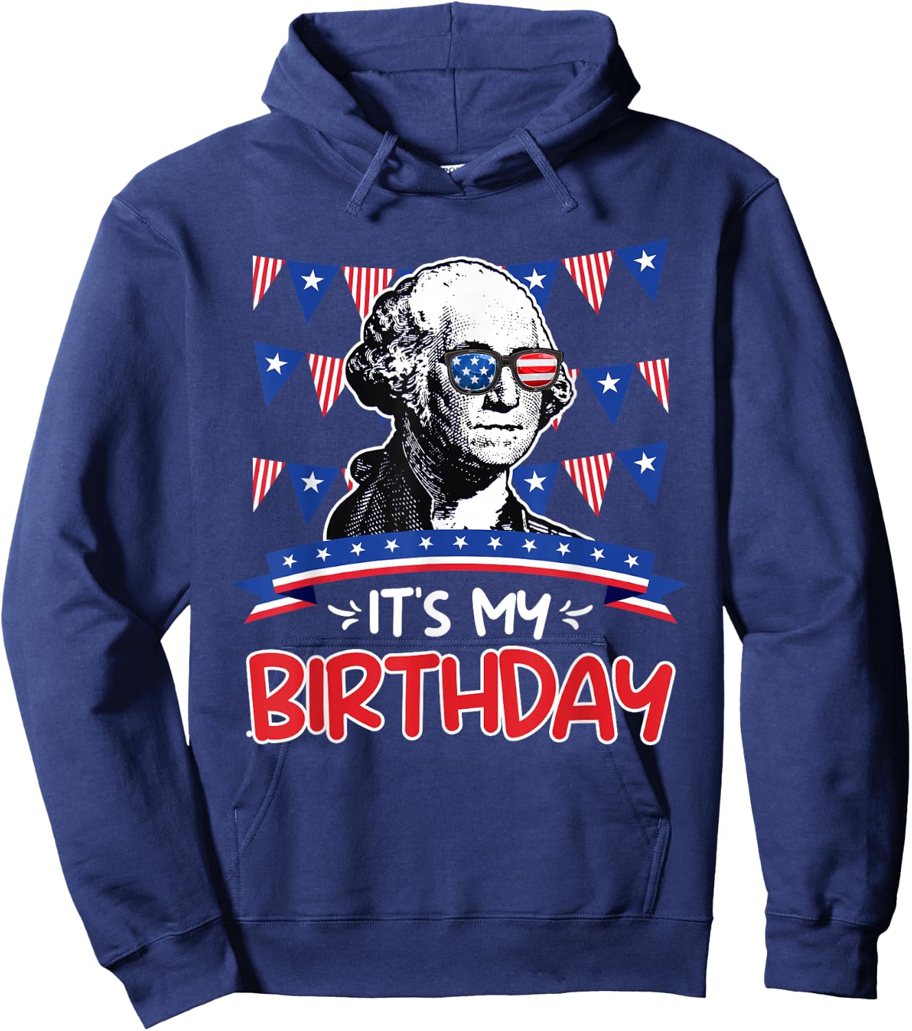 Its my Birthday Independence Day George Washington Party Men Hoodie - Hoodie | Navy