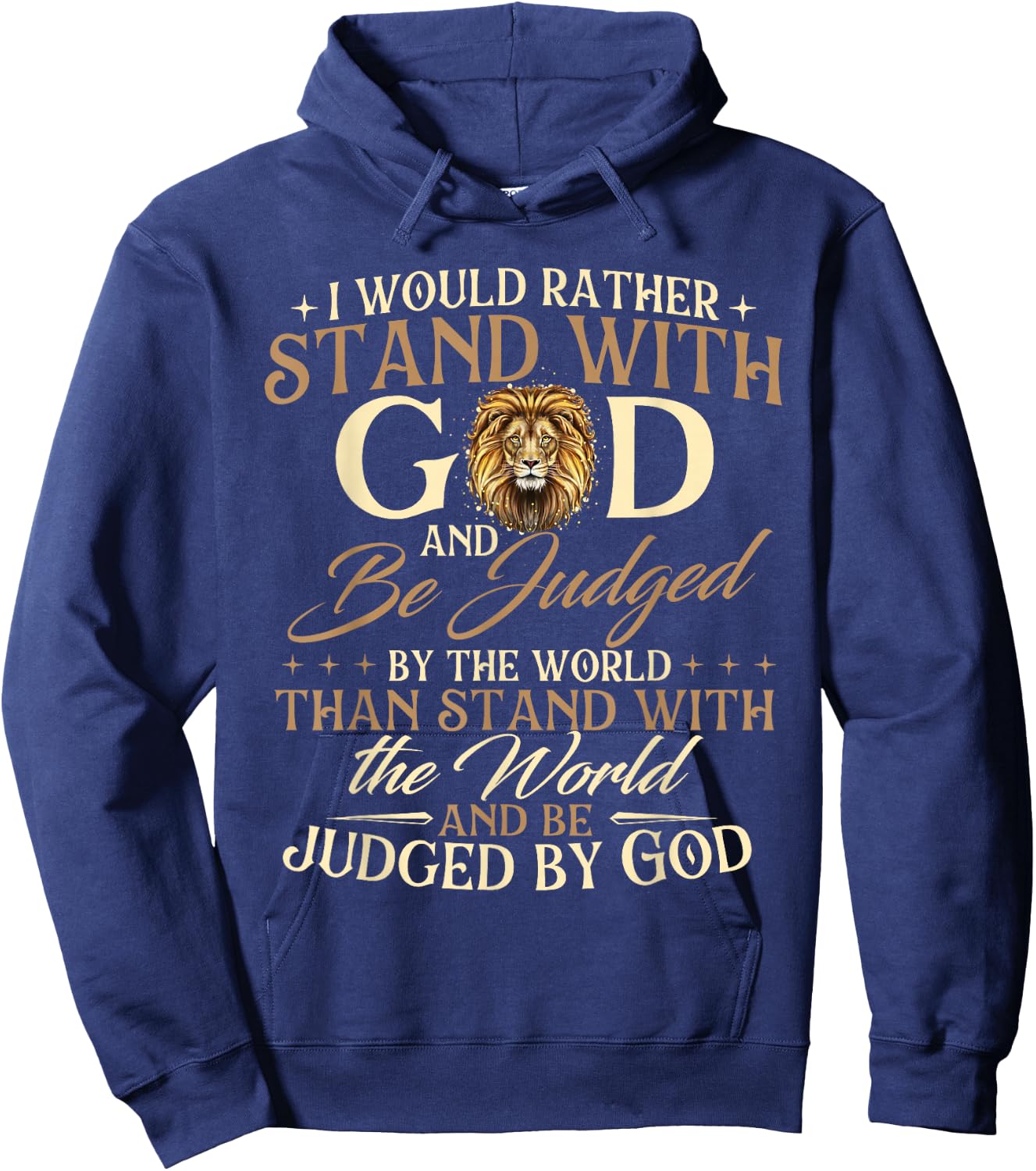 I Would Rather Stand With God - Christian Faith Religious Hoodie - Hoodie | Navy