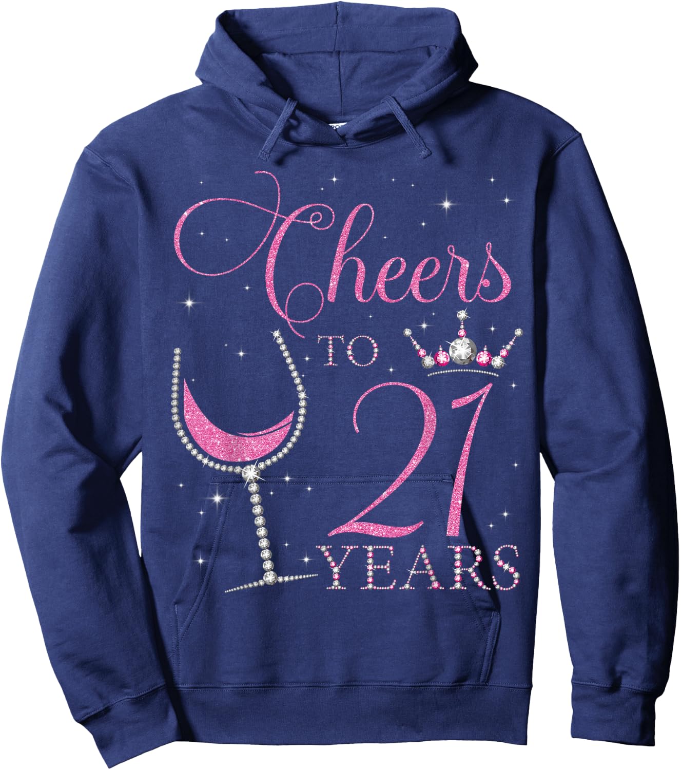 Cheers to 21 Years Old 21st Birthday Party Bday Queen Woman Hoodie - Hoodie | Navy