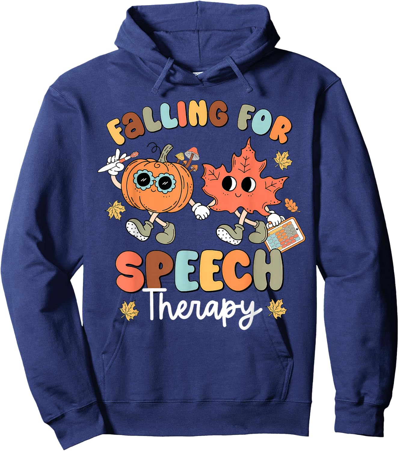 Falling For Speech Therapy SLP Fall Pumpkin Thanksgiving Hoodie - Hoodie | Navy