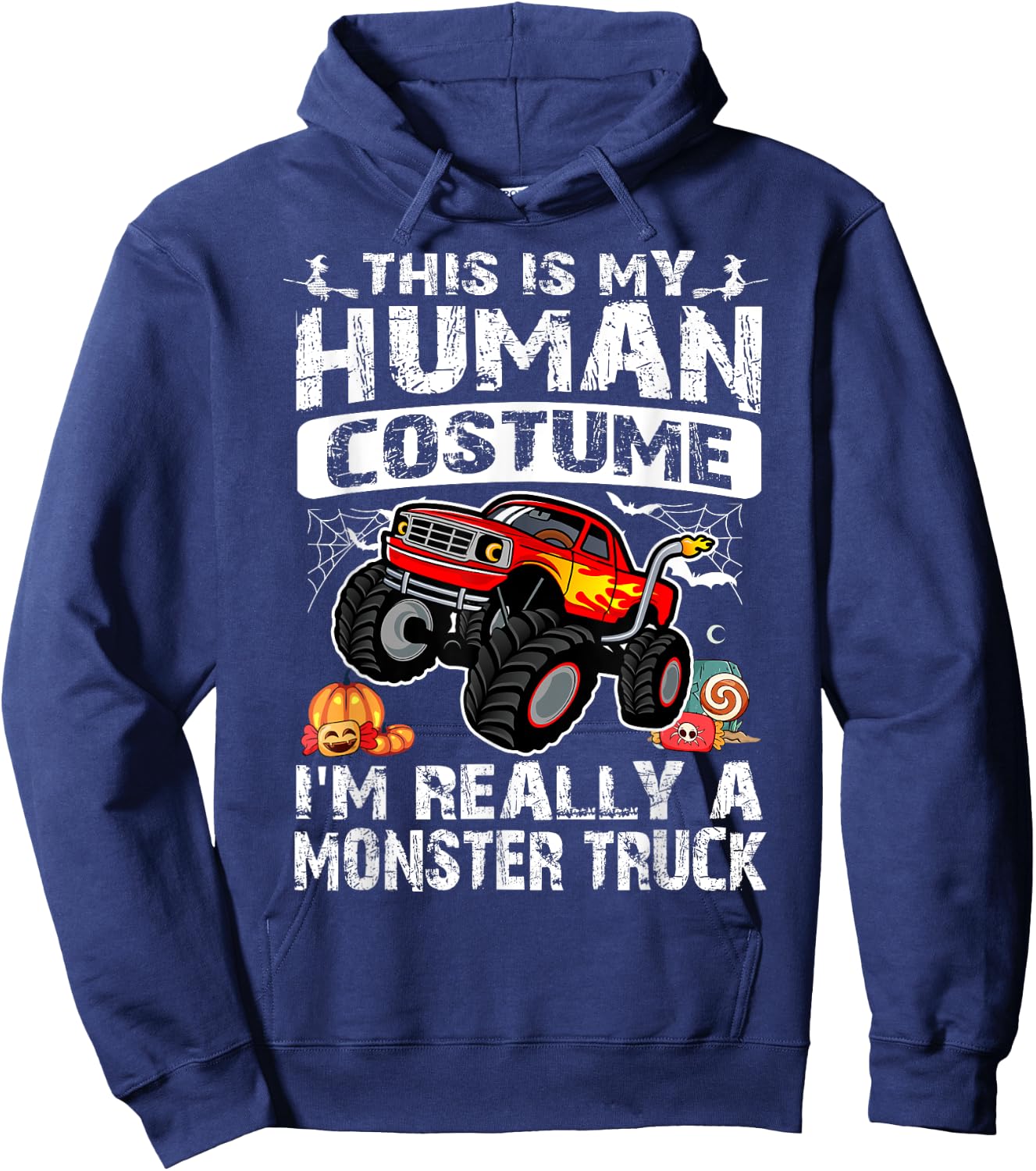 This Is My Human Costume I'm Really A Monster Truck Hoodie - Hoodie | Navy