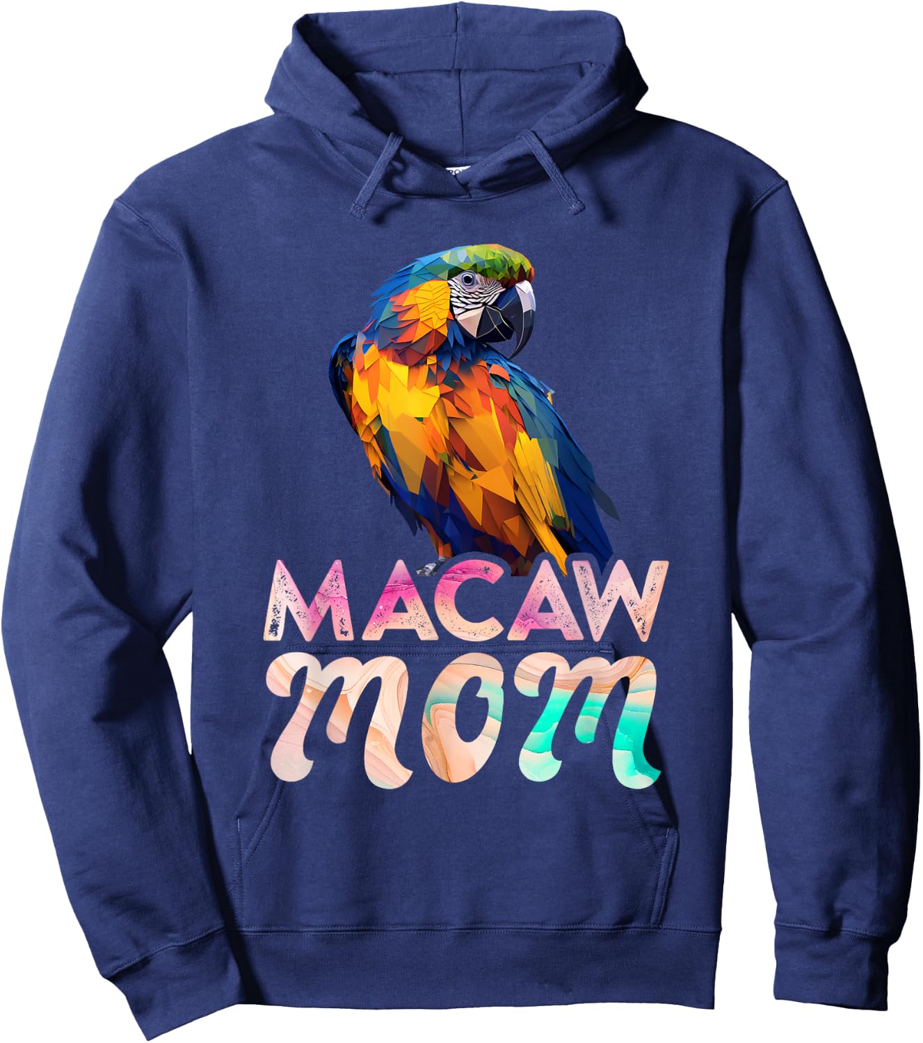 Macaw Mom Macaws Mommy Bird Lovers Women Parrot Owners Hoodie - Hoodie | Navy