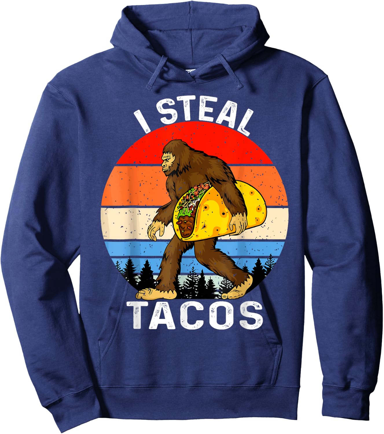 Funny I Steal Tacos Bigfoot Carrying Taco Cinco De Mayo 2025 Hoodie - Hoodie | Navy