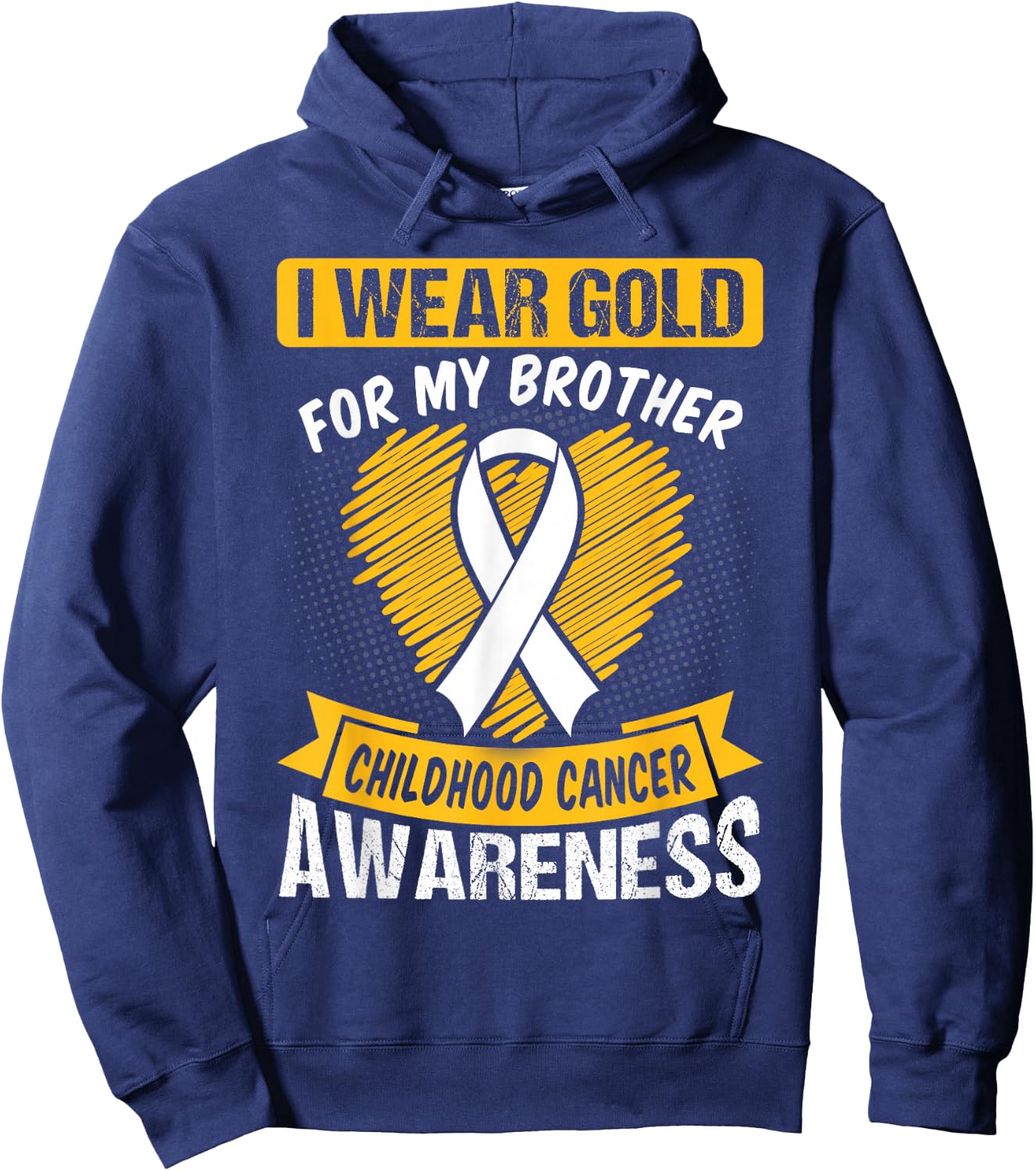 I Wear Gold For My Brother Heart Childhood Cancer Awareness Hoodie - Hoodie | Navy