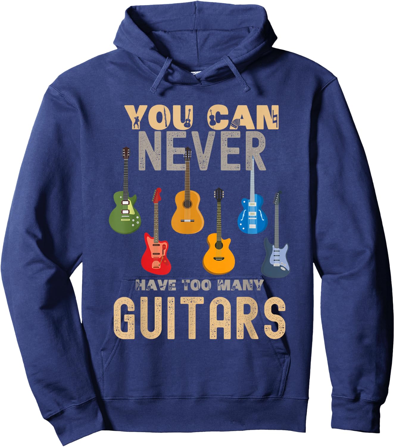 You Can Never Have Too Many Guitars Shirts Music Funny Hoodie - Hoodie | Navy