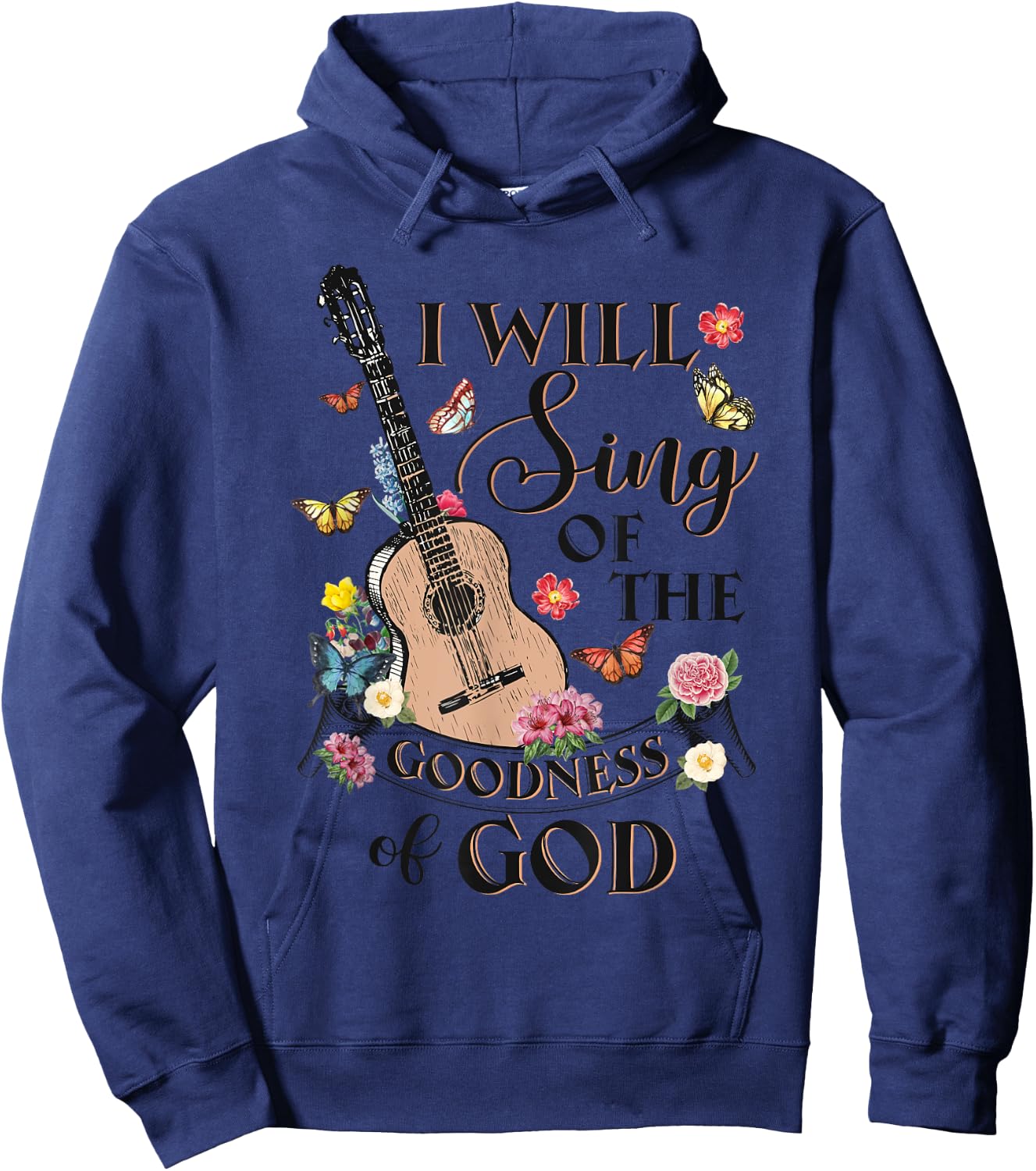Christian Western I Will Sing Of The Goodness Of God Jesus Hoodie - Hoodie | Navy