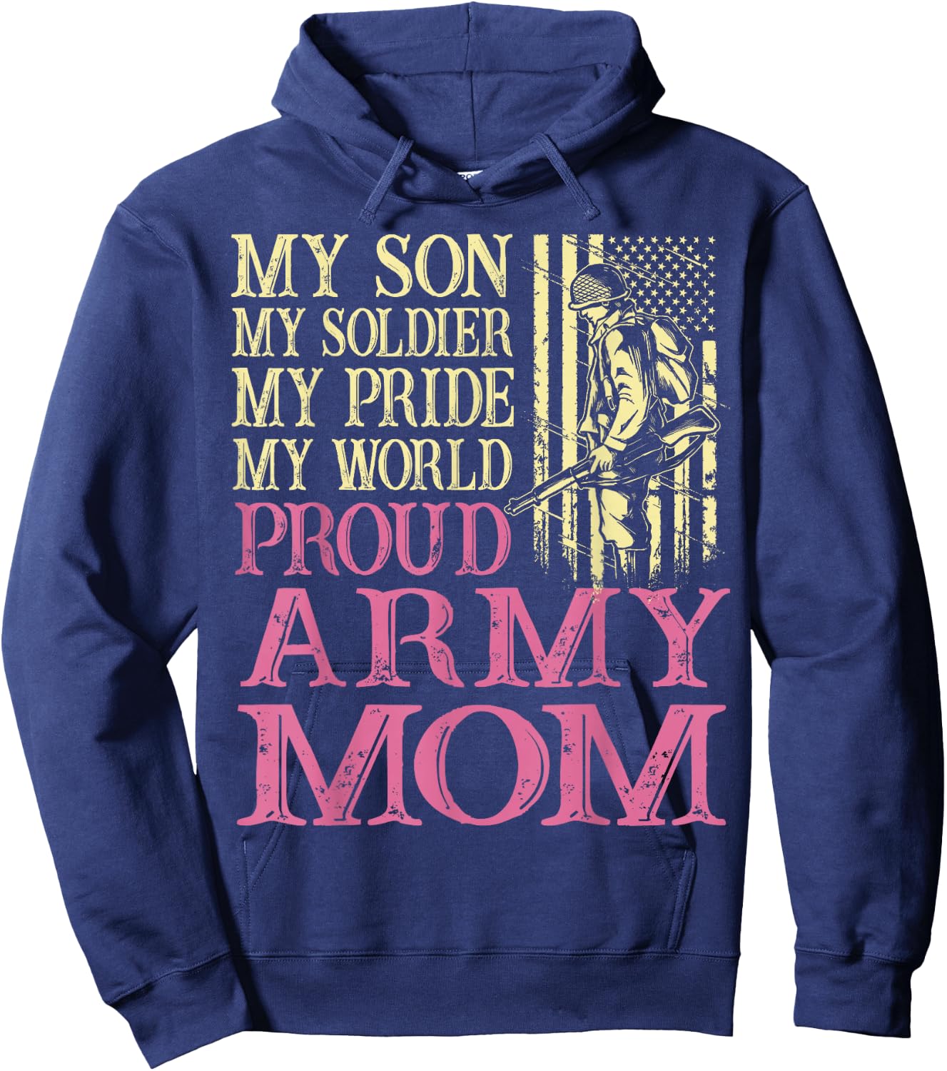 Proud Army Mom Veteran Family My Son My Soldier Military Hoodie - Hoodie | Navy