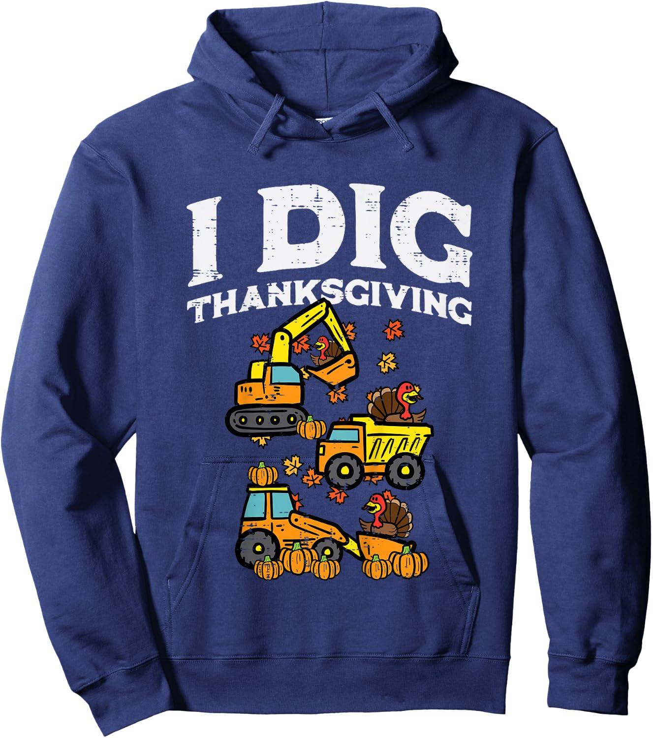 Kids I Dig Thanksgiving Construction Trucks Fall Toddler Boys Kid Hoodie - Hoodie | Navy