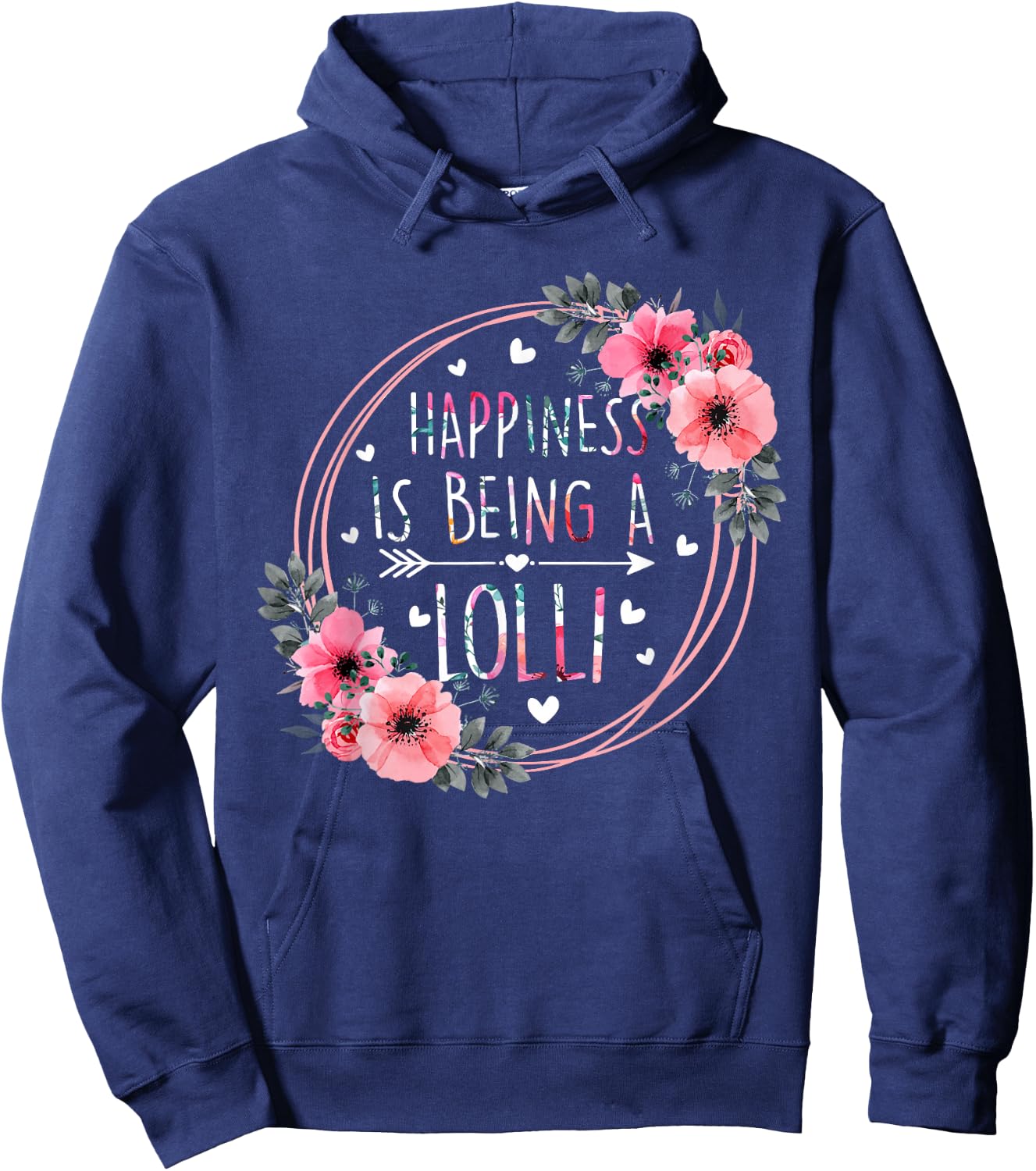 Happiness Is Being A Lolli Floral Flower Mother's Day Hoodie - Hoodie | Navy