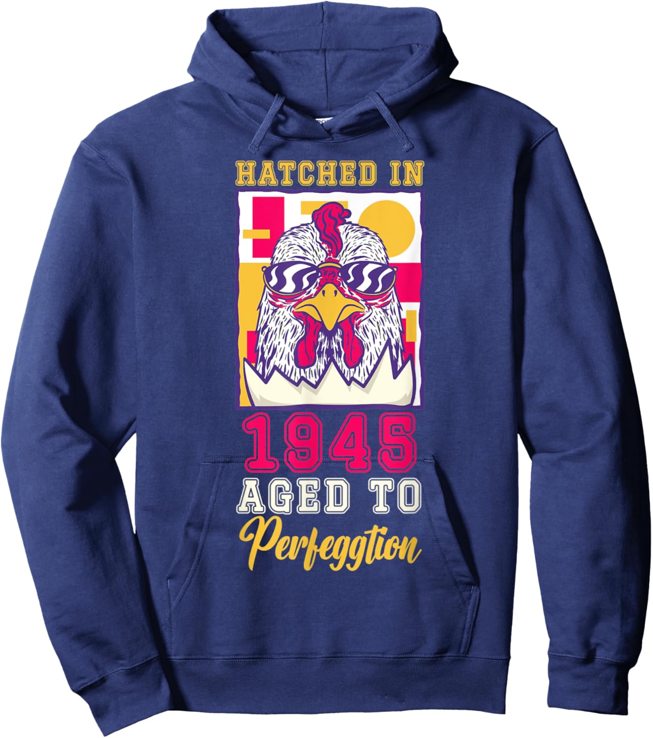 Hatched in 1945 Aged to Perfeggtion! Hoodie - Hoodie | Navy