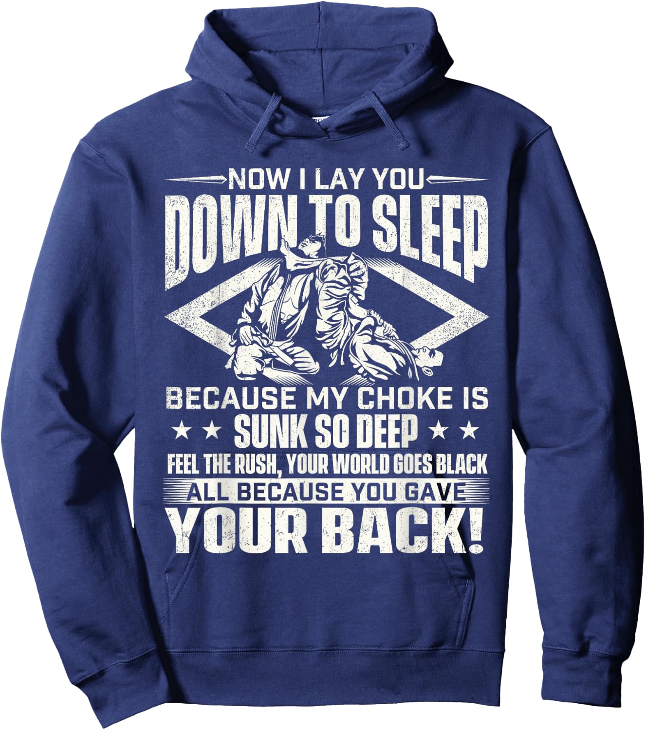 Now I Lay You Down To Sleep - Jiu Jitsu Martial Arts BJJ Hoodie - Hoodie | Navy