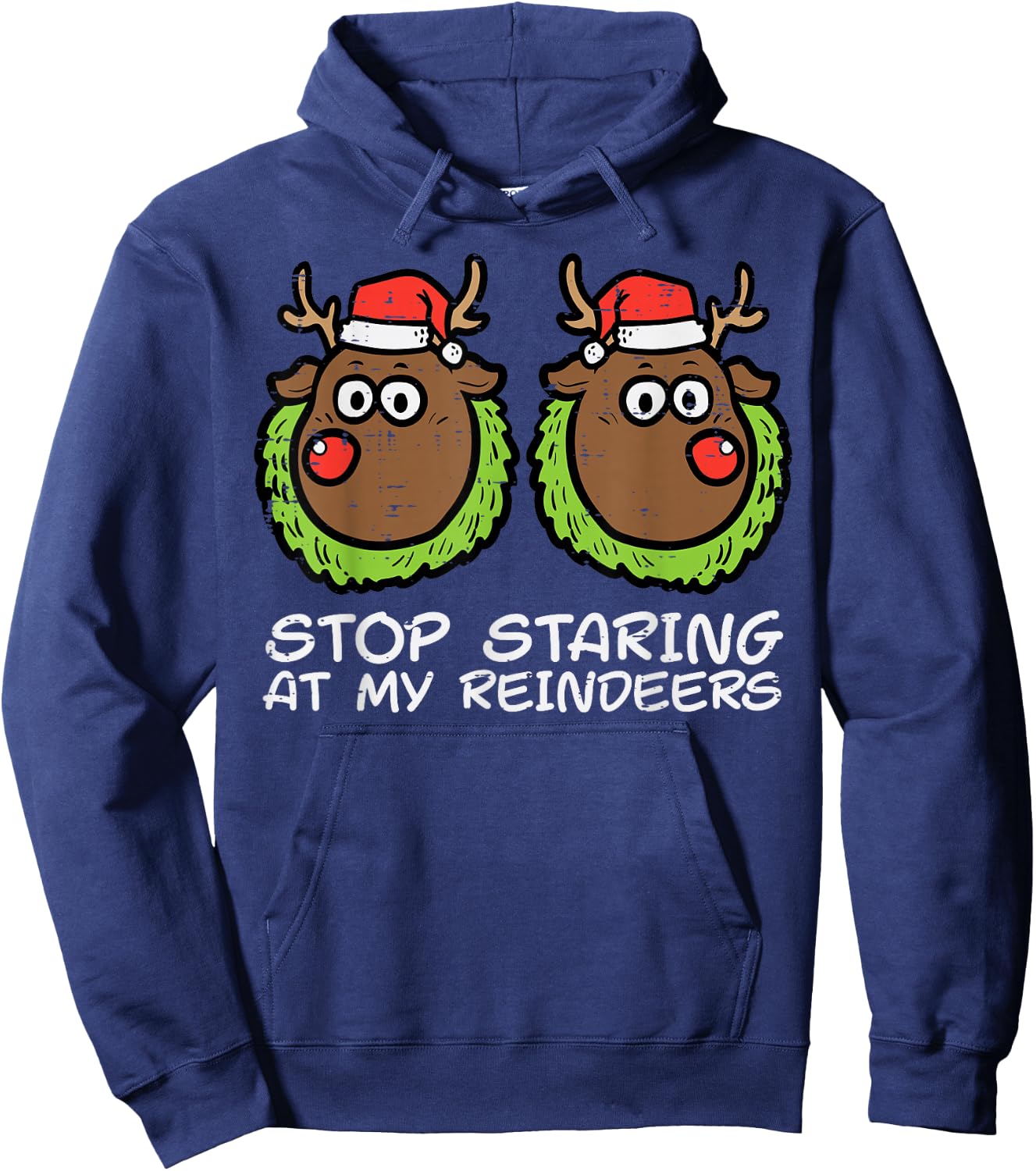 Christmas Stop Staring At My Reindeers Funny Xmas Women Hoodie - Hoodie | Navy