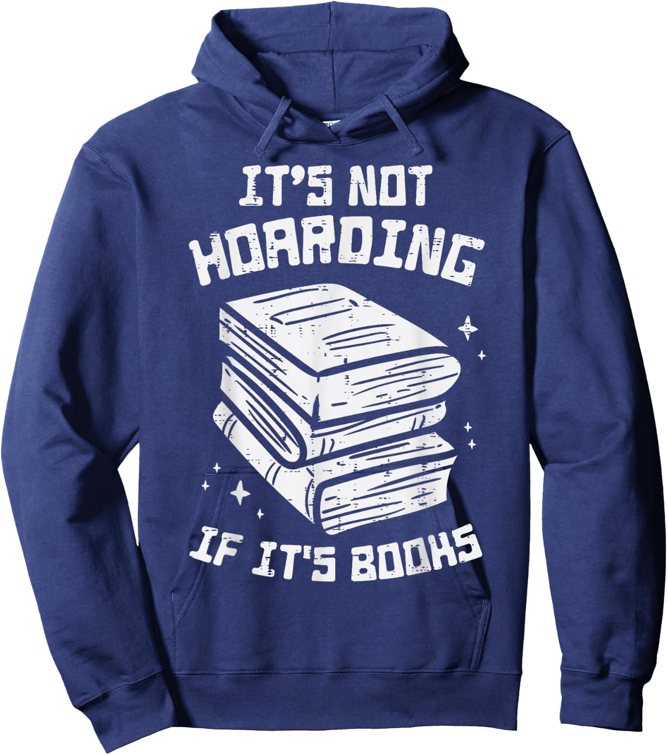 Not Hoarding If Its Books Funny Reading Bookworm Librarian Hoodie - Hoodie | Navy