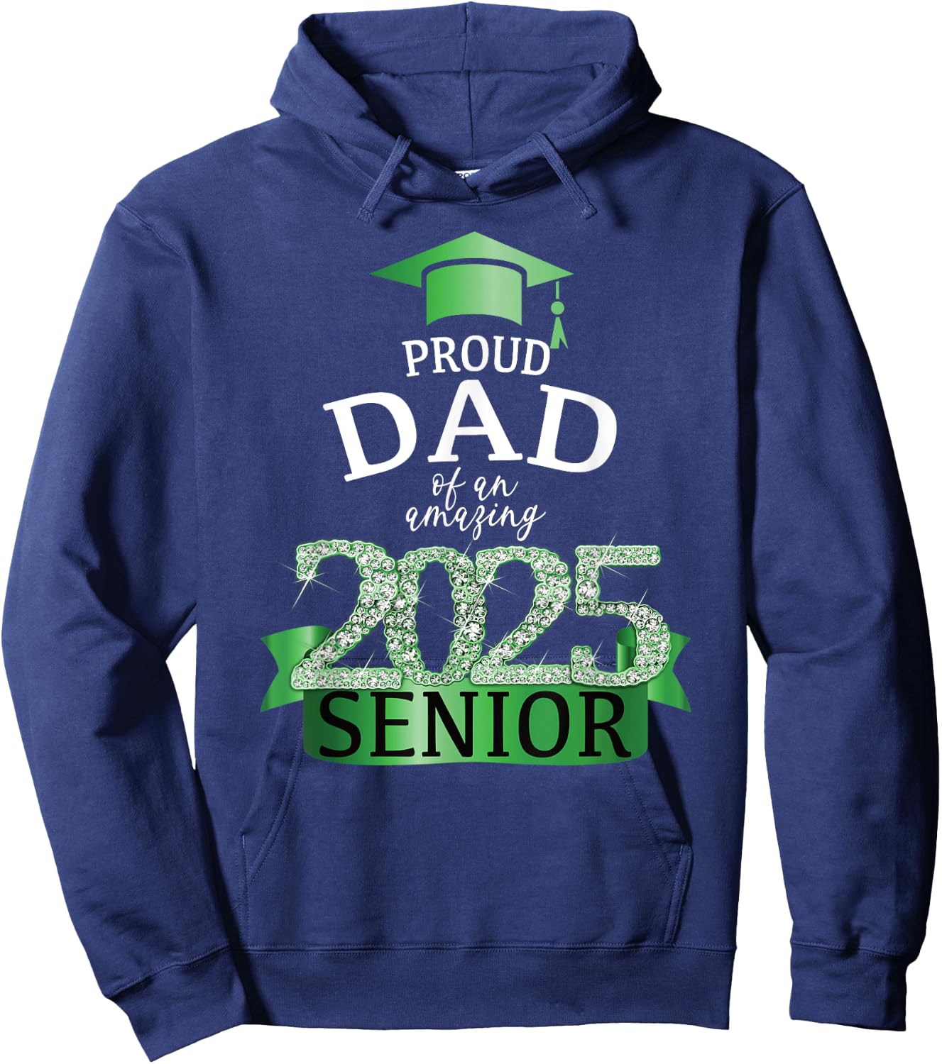A Proud 2025 Senior Dad I Elegant Green Celebration Decor Hoodie - Hoodie | Navy