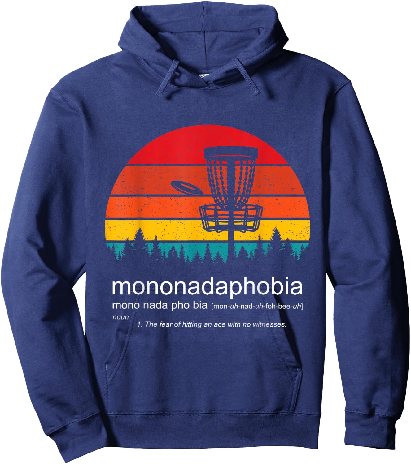 Disc Golf Mononadaphobia funny disk golf Hoodie - Hoodie | Navy