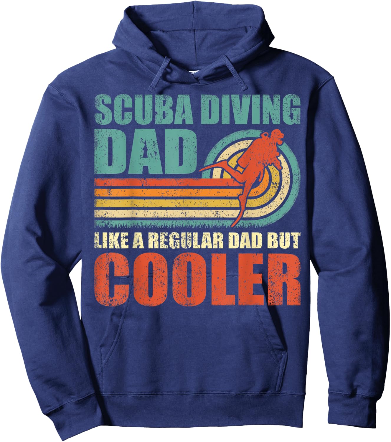 Scuba Diving Dad Like A Regular Dad But Cooler Father's Day Hoodie - Hoodie | Navy