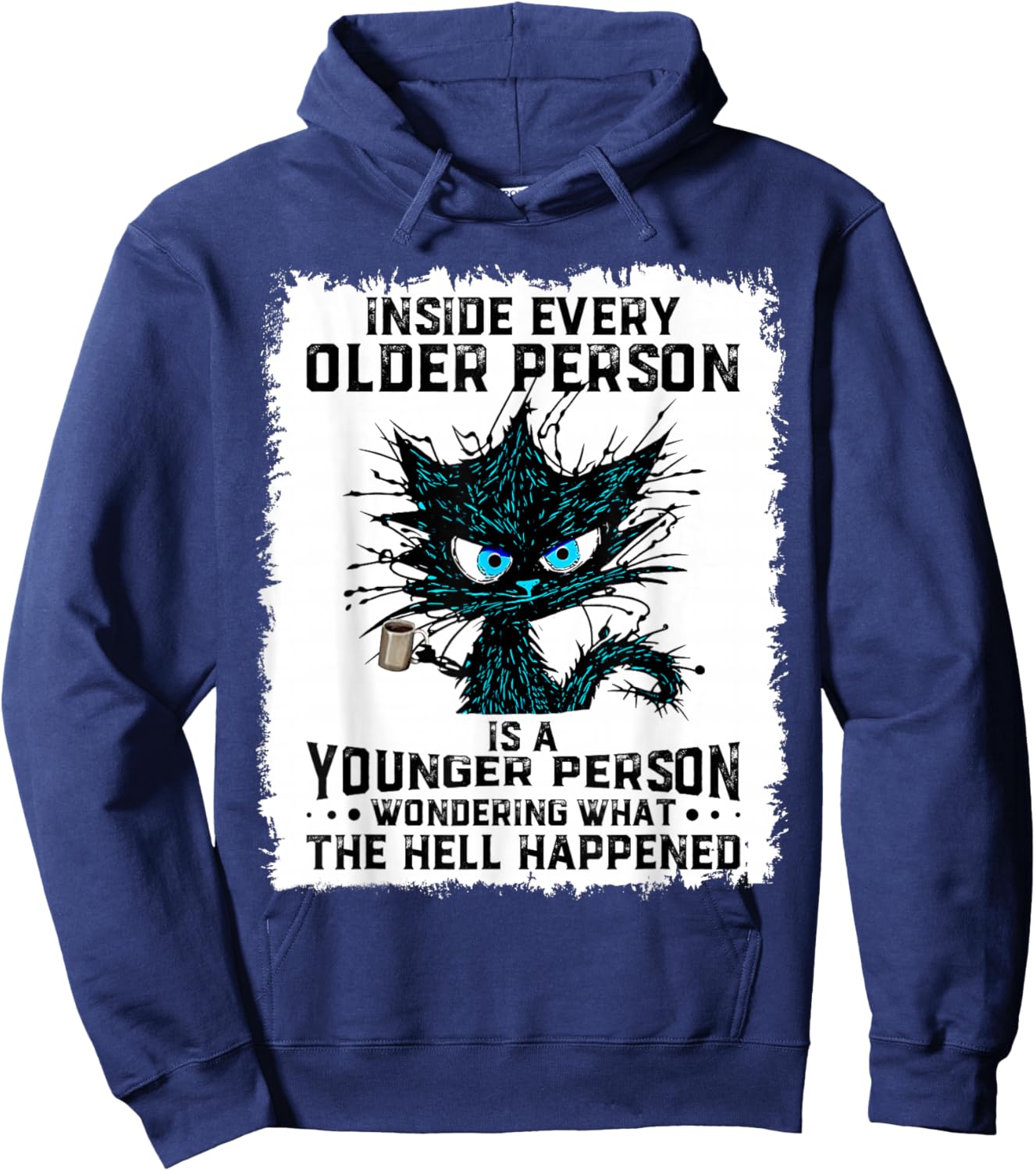 Inside Every Older Person Is A Younger Person Cat Coffee Hoodie - Hoodie | Navy