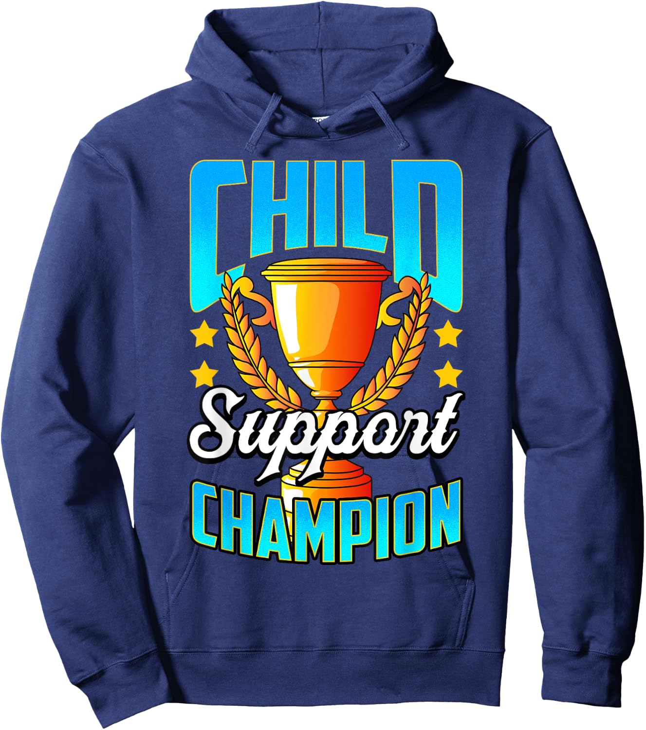 Funny Child Support Divorced Single Dad Daddy Father's Day Hoodie - Hoodie | Navy