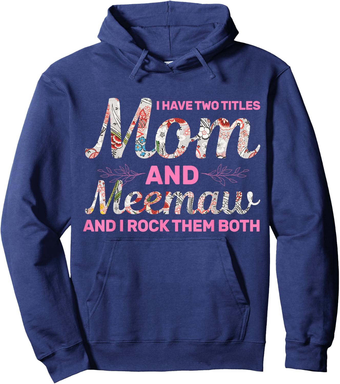 Women's Happiness Is Being A Meemaw Mother's Day Meemaw Hoodie - Hoodie | Navy