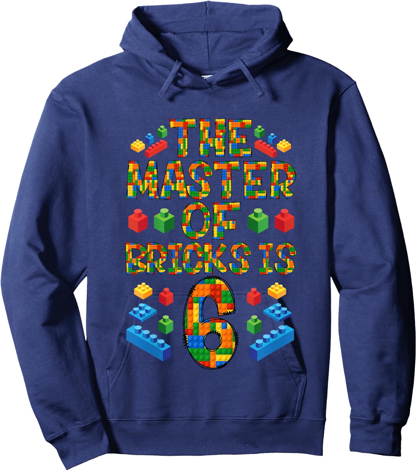 6th Birthday Block Building, 6 Years Old Brick Builder Hoodie - Hoodie | Navy