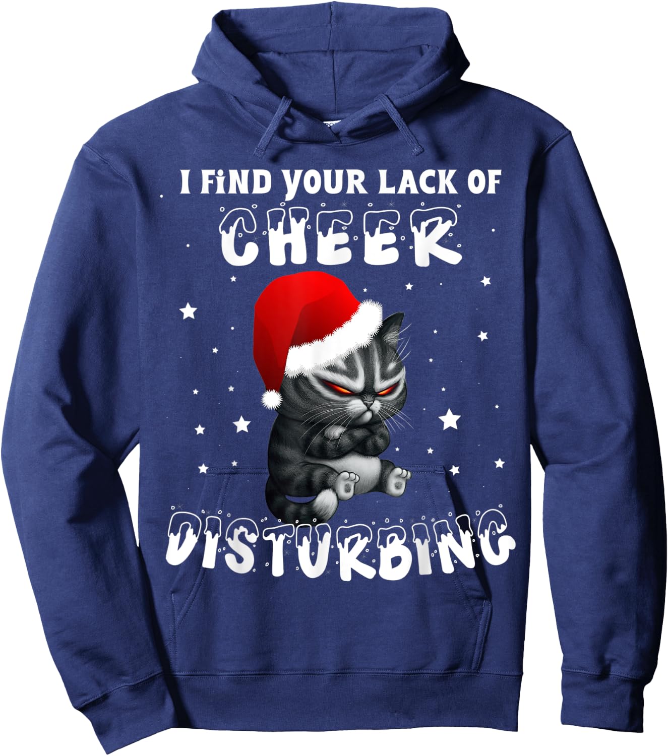 Cat I Find Your Lack Of Cheer Disturbing Christmas Xmas Kids Hoodie - Hoodie | Navy