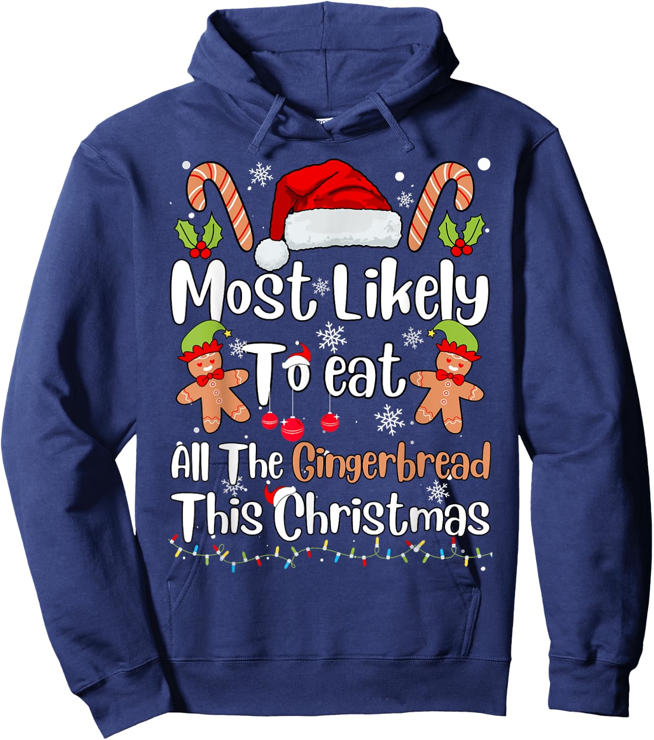 Most Likely To Eat All The Gingerbread This Christmas Pajama Hoodie - Hoodie | Navy