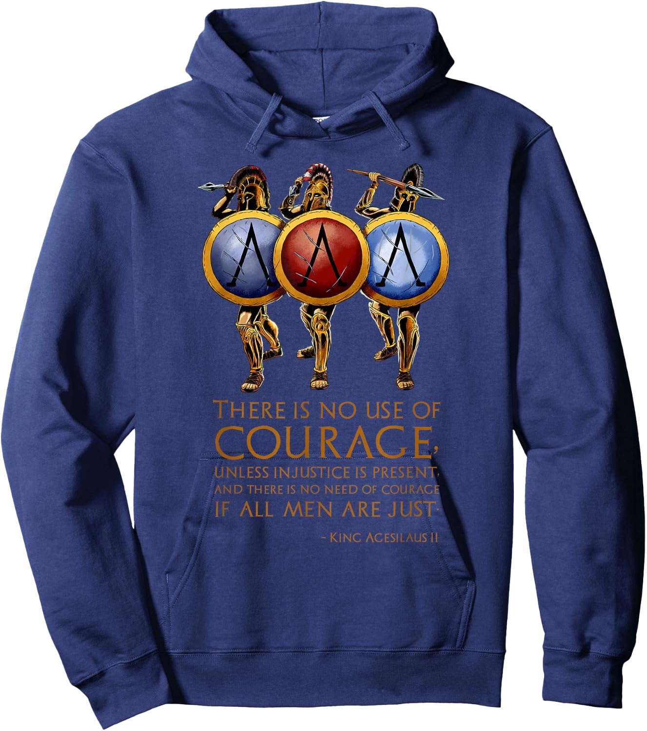 Courage - King Agesilaus II - Ancient Sparta Quote - History Hoodie - Hoodie | Navy