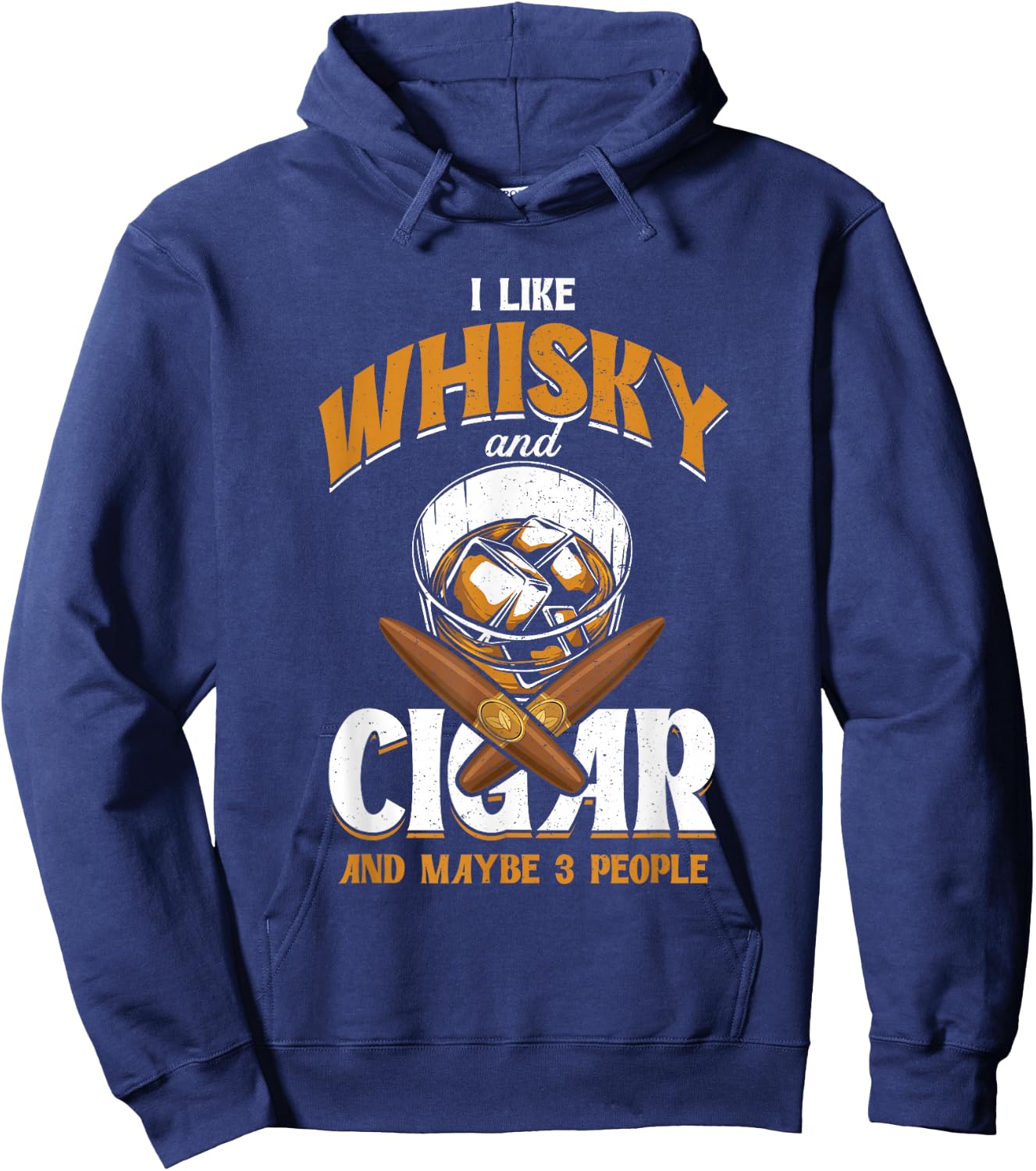 I Like Whisky And Cigars | Cigars Smoker | Alcohol Drinker Hoodie - Hoodie | Navy