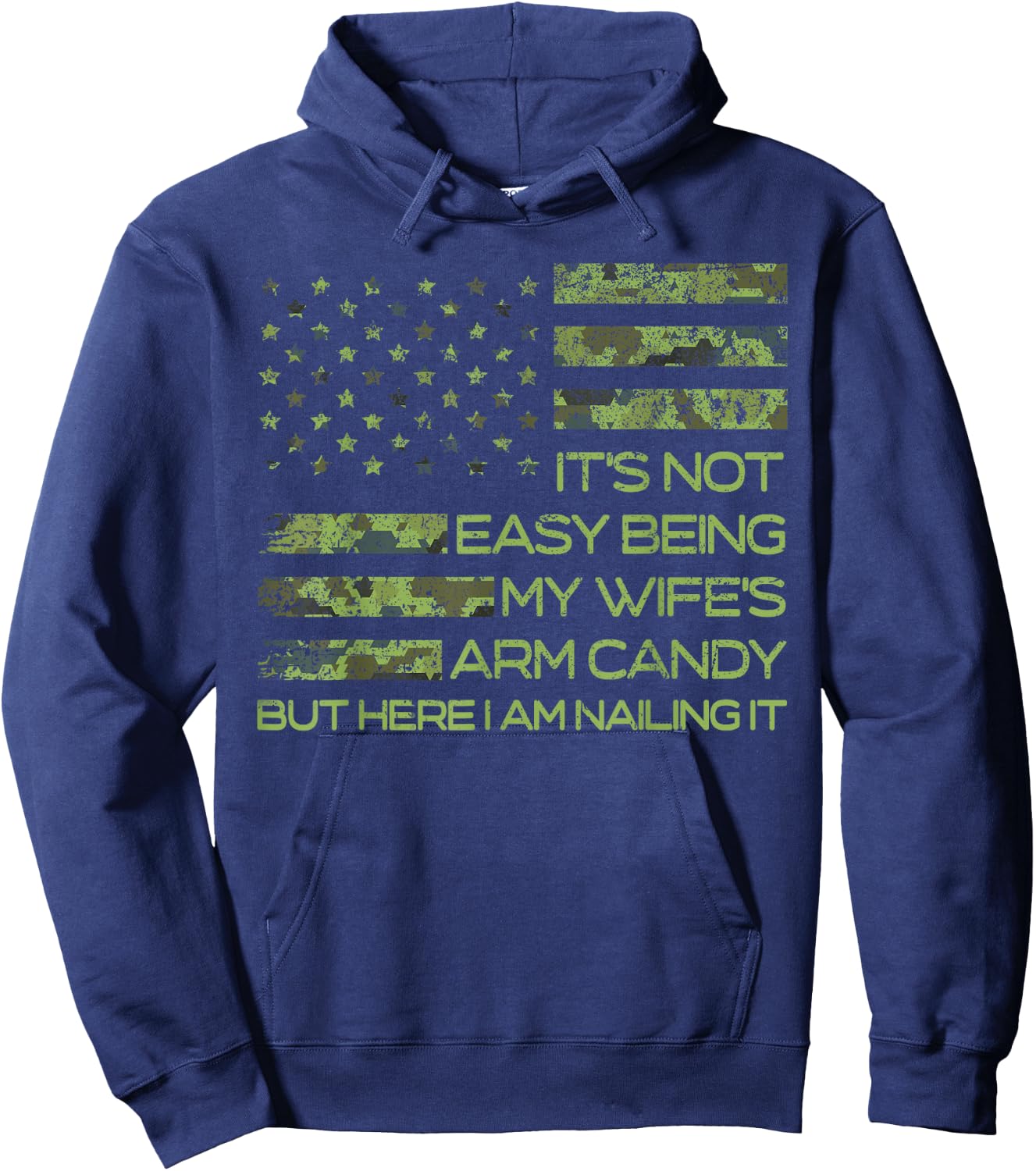 It's Not Easy Being My Wife's Arm Candy Funny Husband Hoodie - Hoodie | Navy