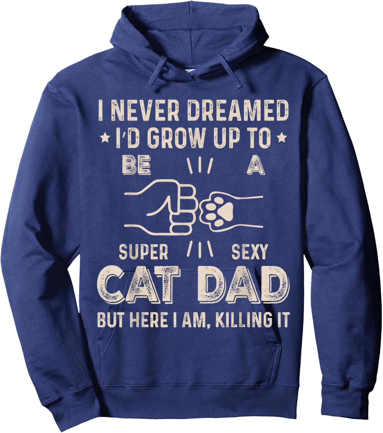 Cat Dad Humor Design Funny Cat Lover Daddy Father's Day Hoodie - Hoodie | Navy
