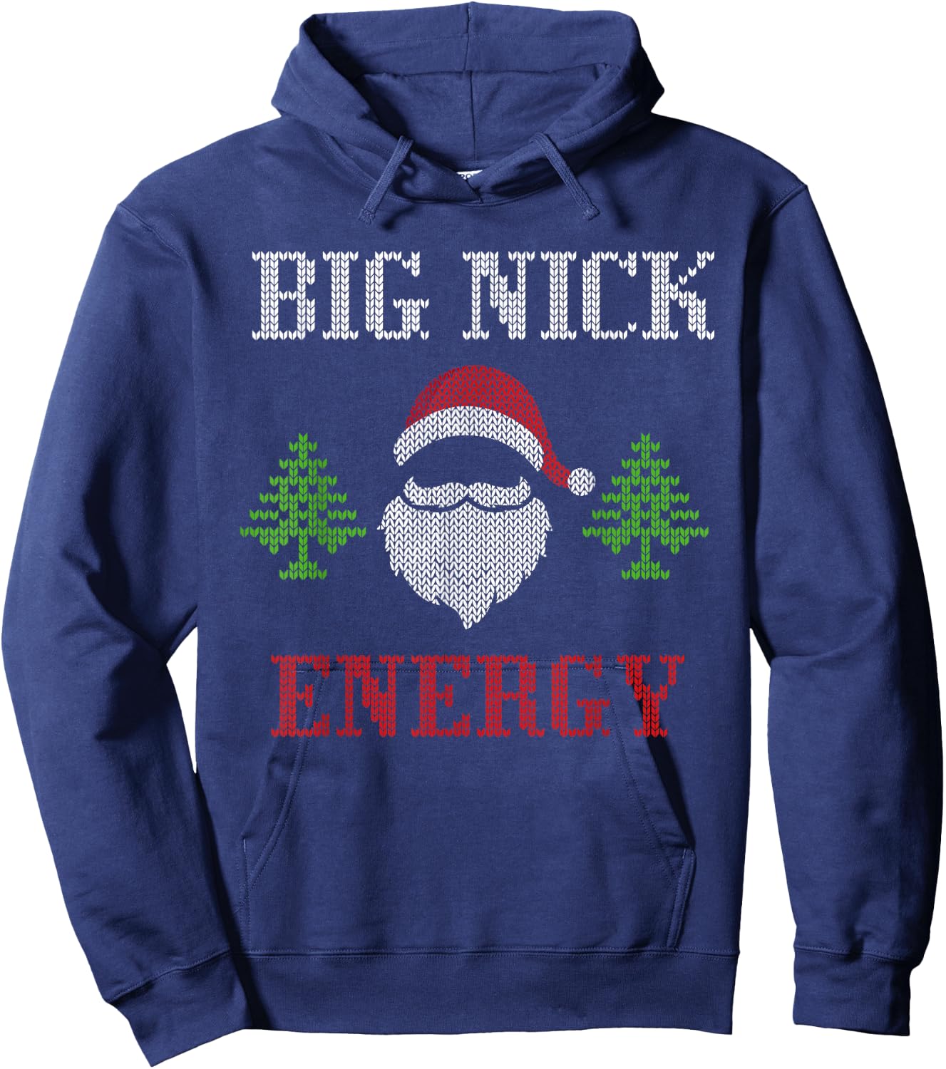 Big Nick Energy - Ugly Sweater - Big Nick Energy Santa Hoodie - Hoodie | Navy