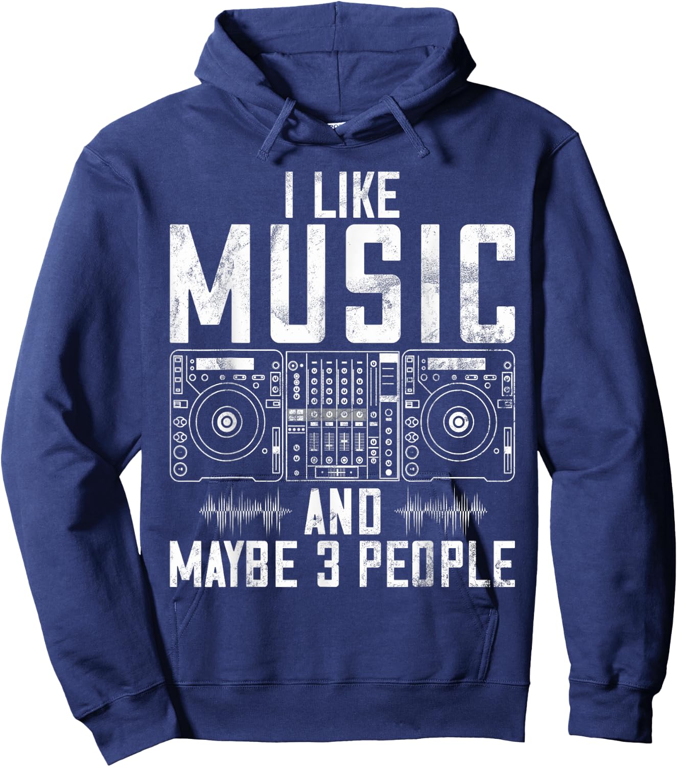 I like Music and maybe 3 People DJ Hoodie - Hoodie | Navy