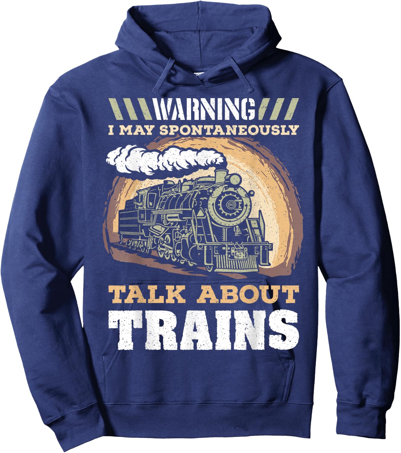 Warning I May Spontaneously Talk About Trains Train Lovers Hoodie - Hoodie | Navy