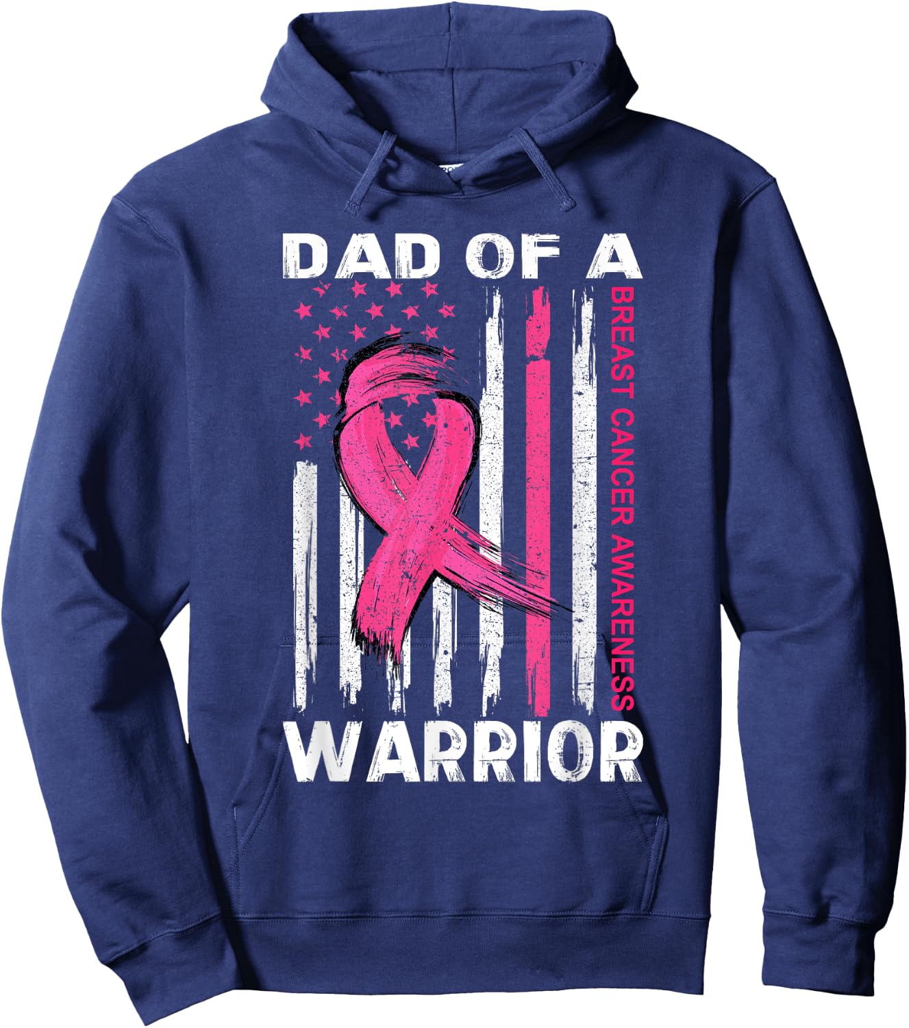 Dad Of A Warrior Breast Cancer Awareness Month Support Squad Hoodie - Hoodie | Navy