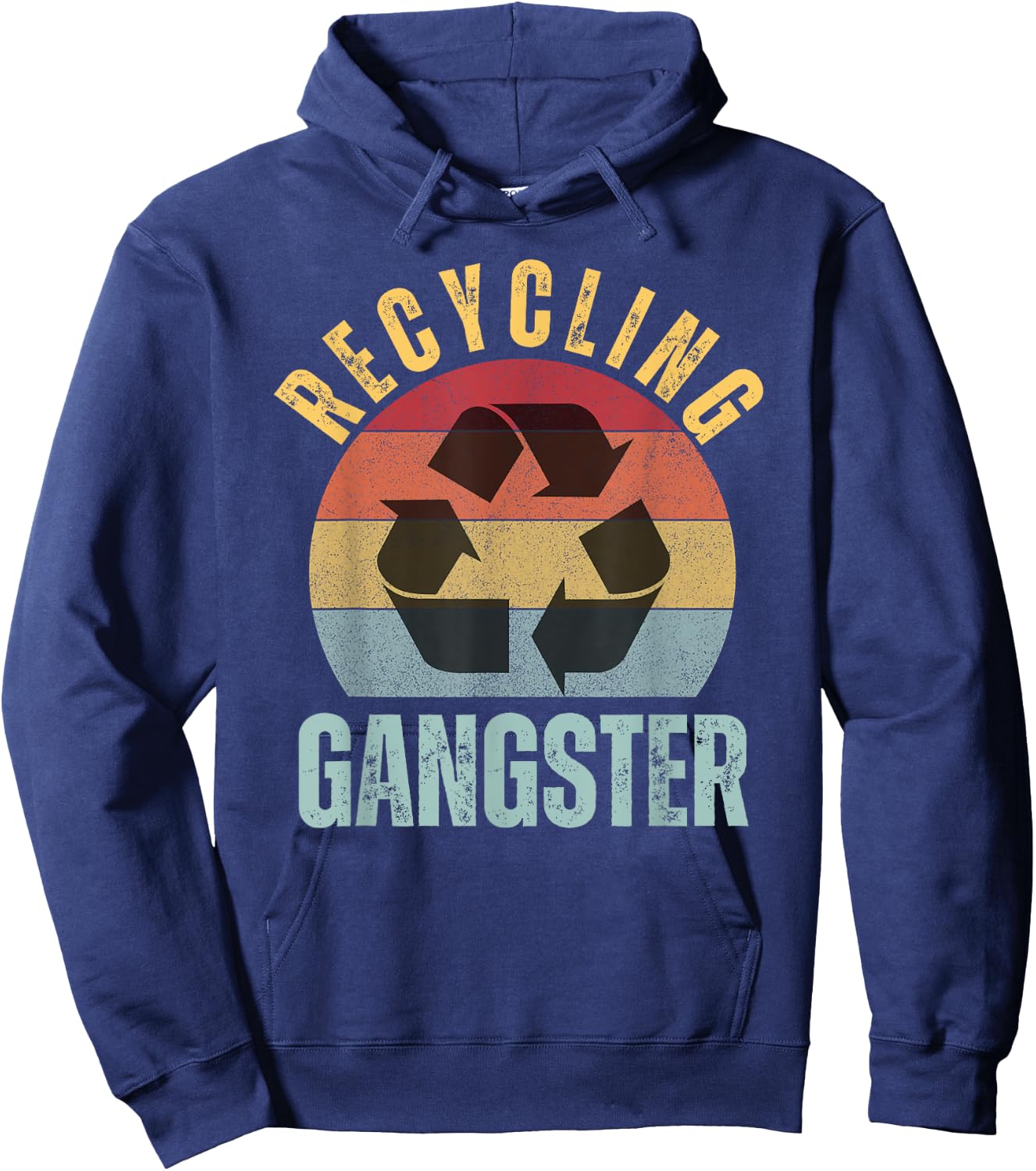 Recycling Gangster Funny Recycling Environmentalist Hoodie - Hoodie | Navy
