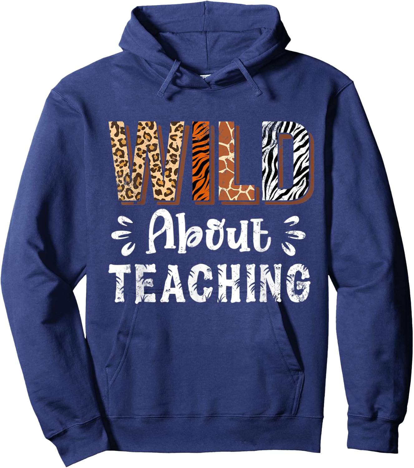Wild About Teaching Teacher Lover Animals Leopard Zebra Men Women Kids Hoodie - Hoodie | Navy