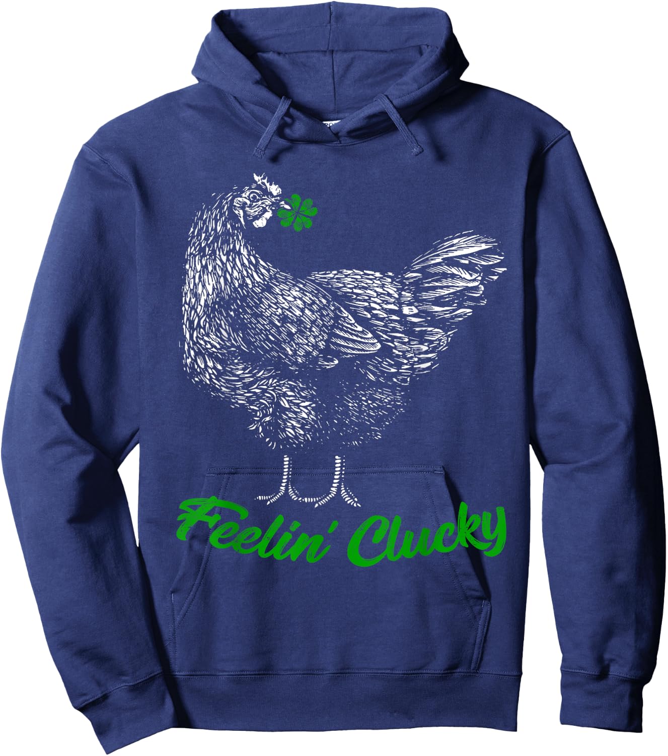 St Patricks Day Lucky Chicken Lover Gift Feelin' Clucky Hoodie - Hoodie | Navy