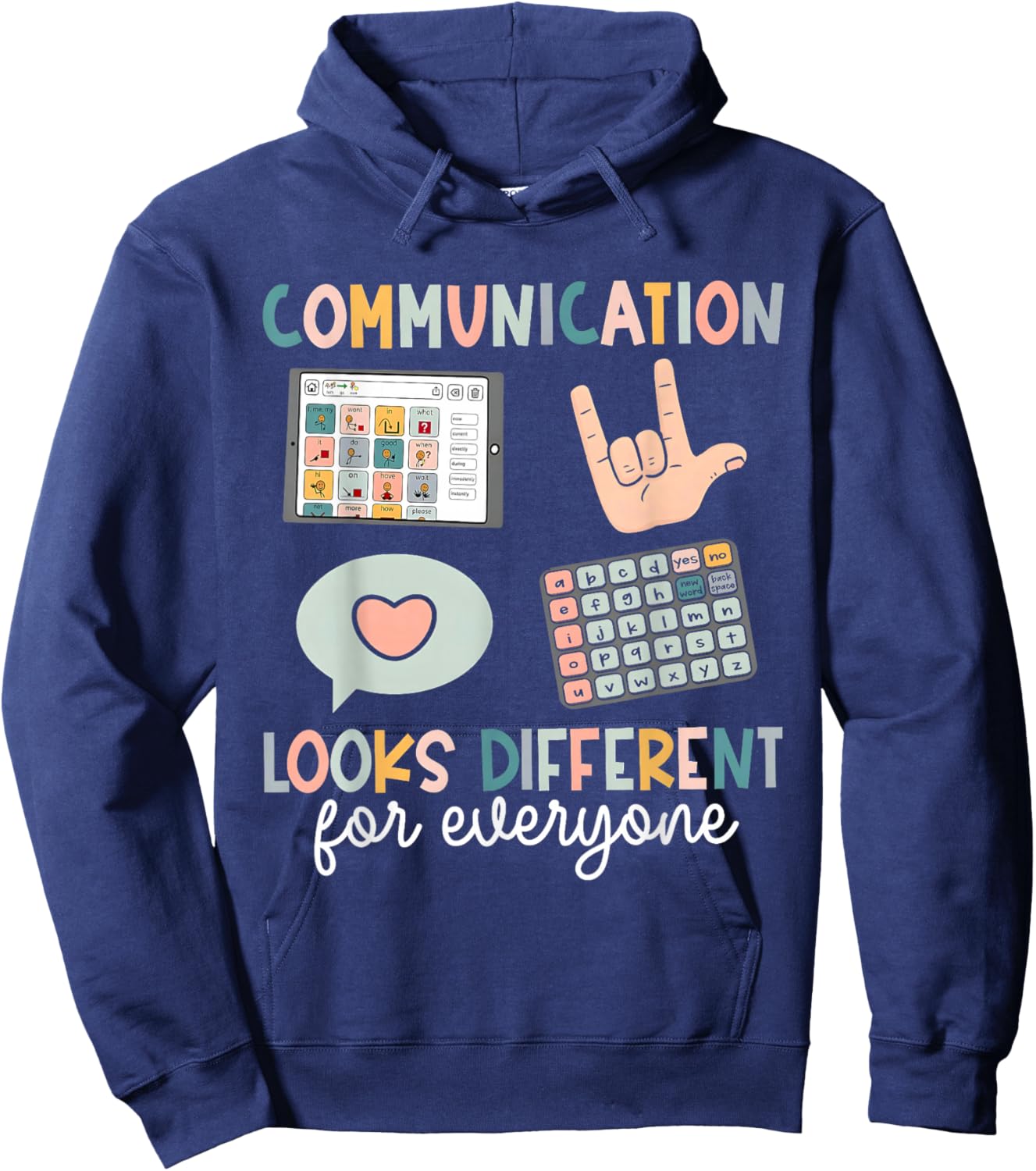 Communication Looks Different For Everyone SPED Teacher ASD Hoodie - Hoodie | Navy
