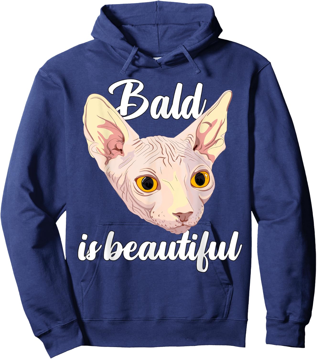 Bald Is Beautiful Funny Sphynx Cat Hairless Feline Hoodie - Hoodie | Navy