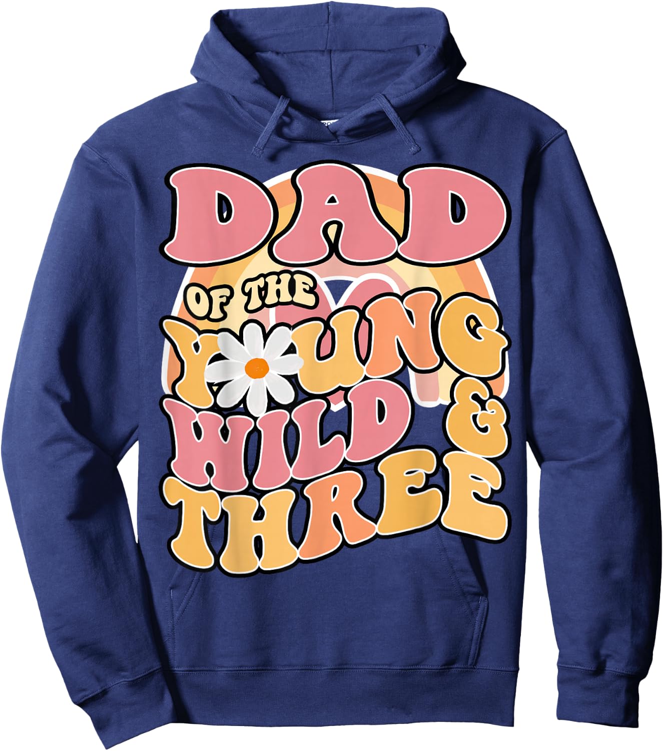 Daisy Birthday Dad Young Wild & 3 Boho 3rd Matching Hoodie - Hoodie | Navy