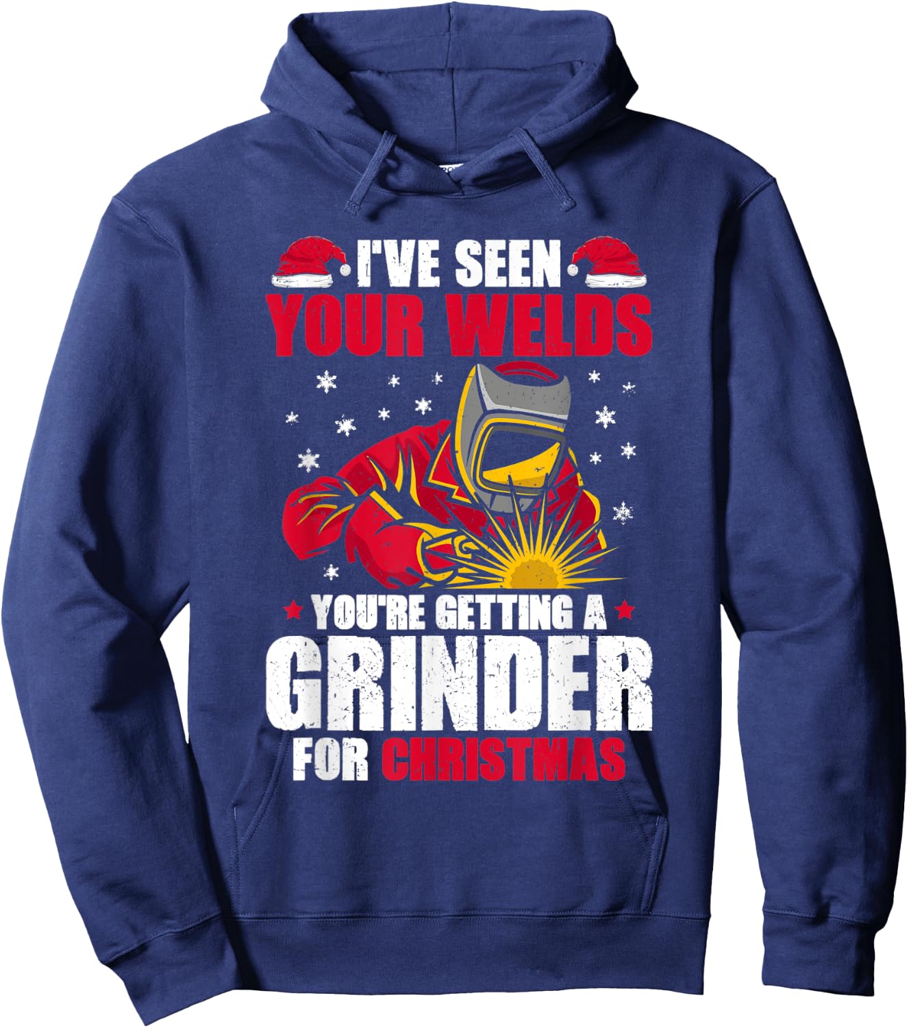 Welding I've Seen Your Welds Welder Hoodie - Hoodie | Navy
