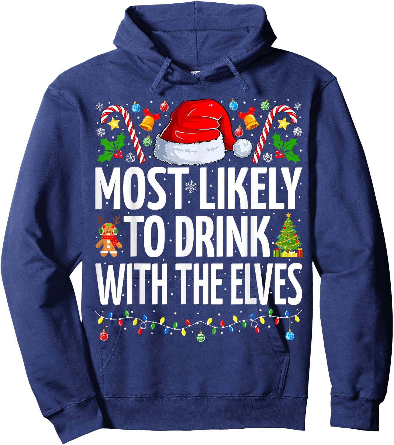 Most Likely to Drink With The Elves Funny Drinking Christmas Hoodie - Hoodie | Navy