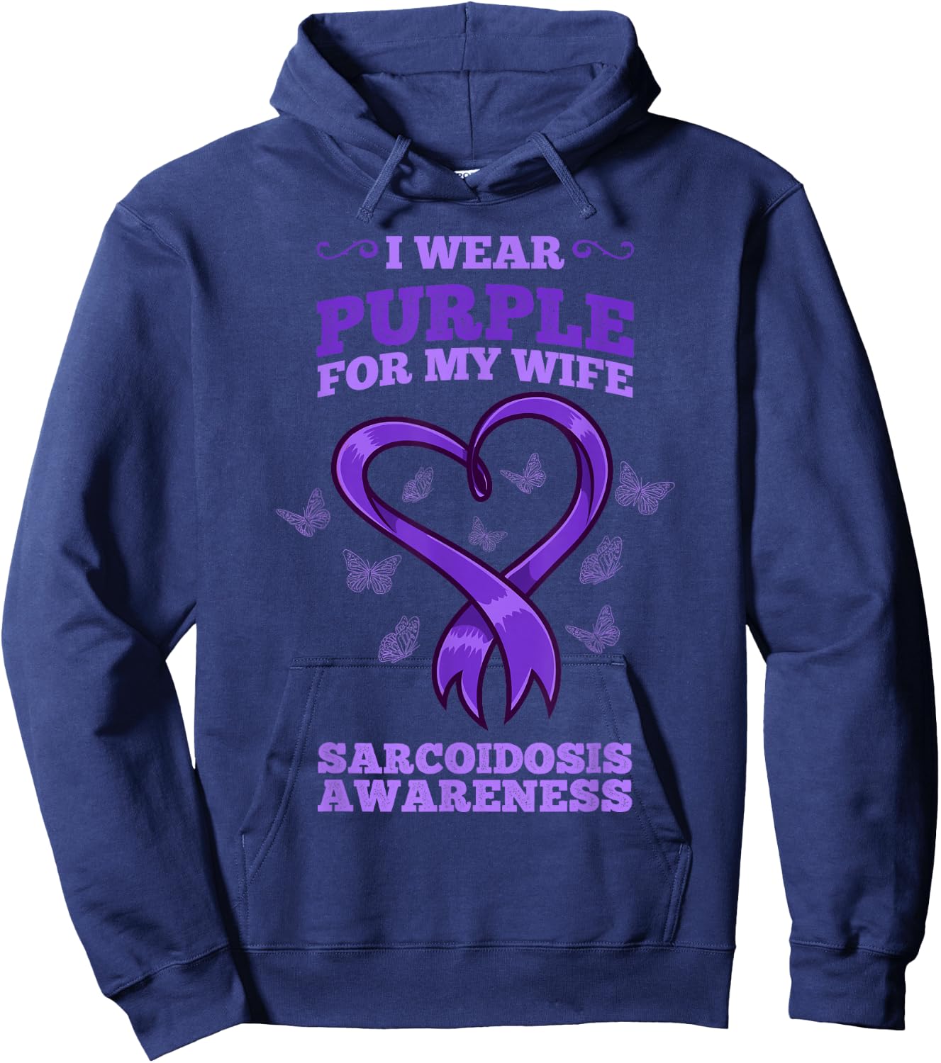 I Wear Purple For My Wife Sarcoidosis Awareness Hoodie - Hoodie | Navy