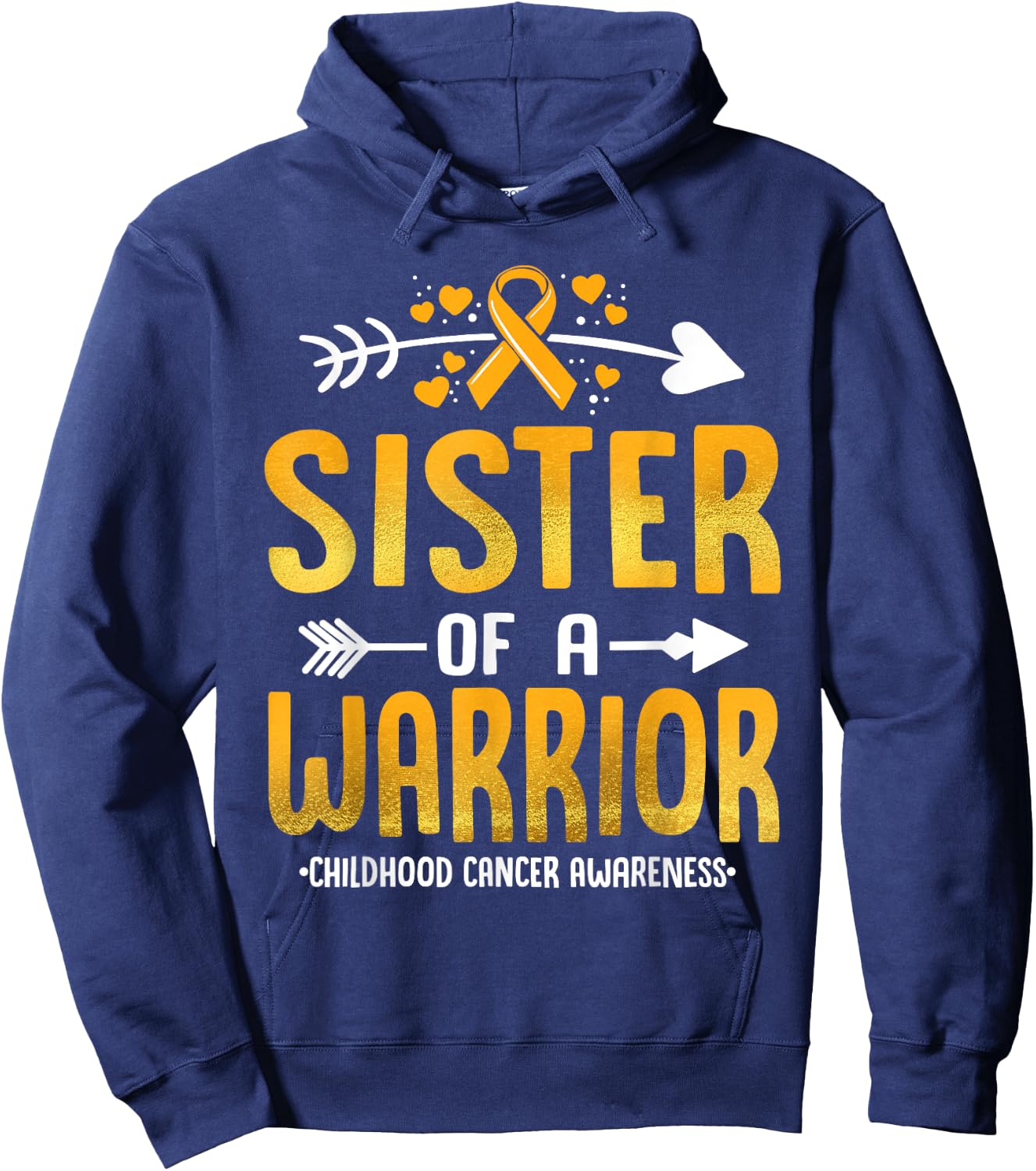 Sister Of A Warrior Childhood Cancer Awareness Gold Ribbon Hoodie - Hoodie | Navy