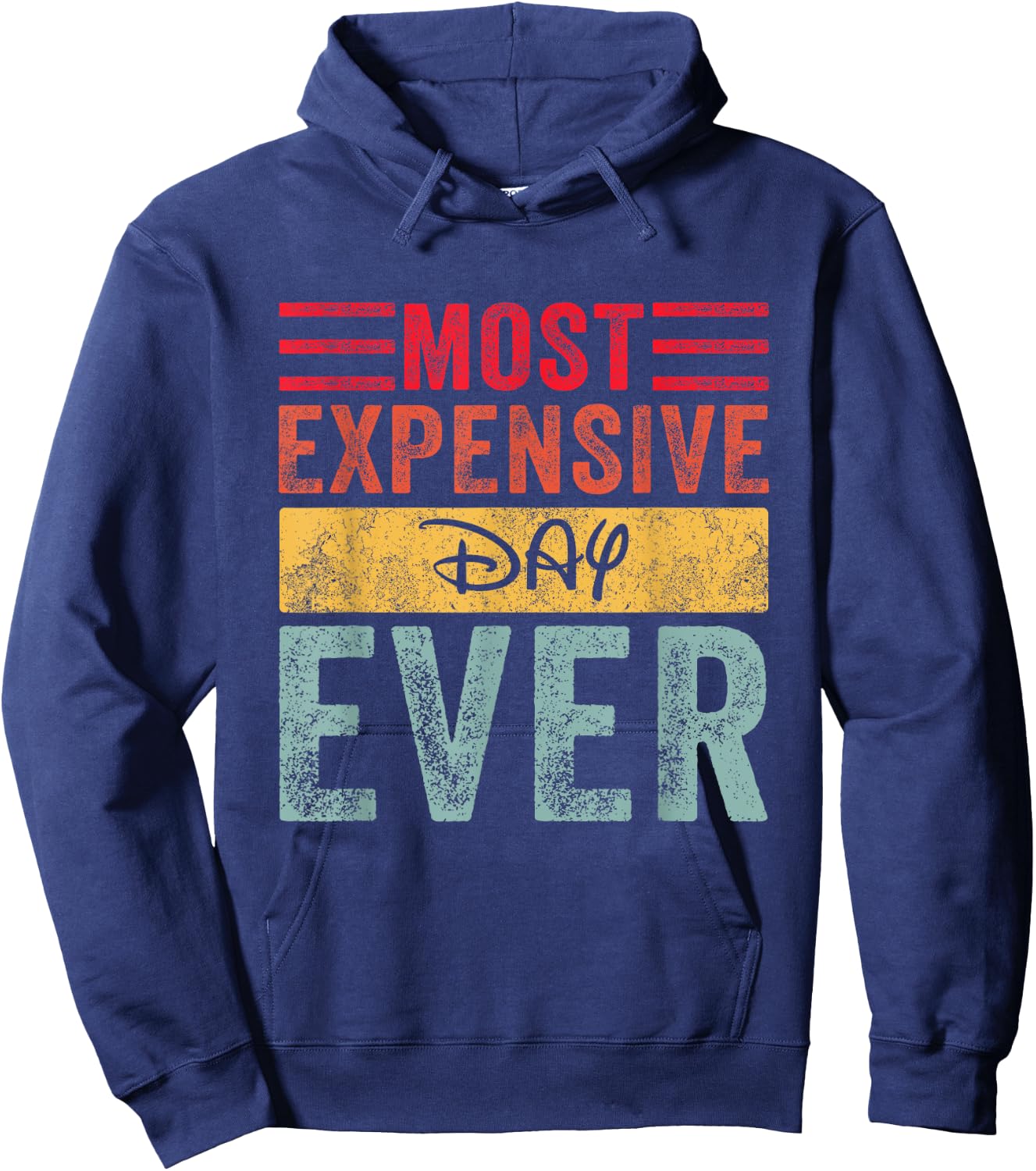 Most Expensive Day Ever Vacation Travel Funny Saying Hoodie - Hoodie | Navy