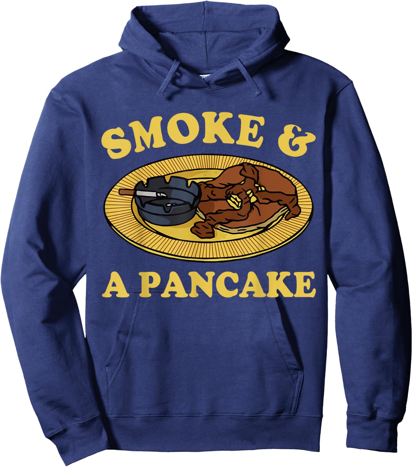 Smoke & A Pancake Funny Hoodie - Hoodie | Navy