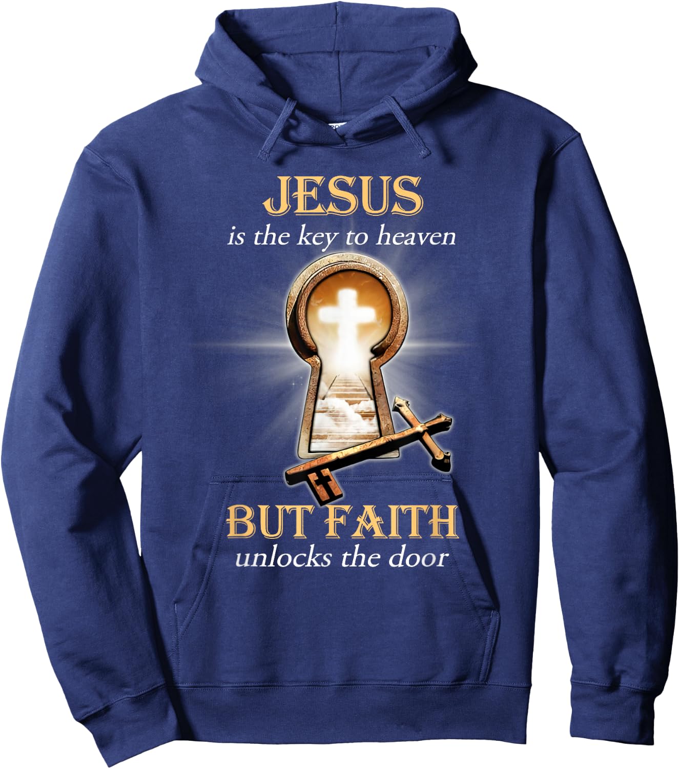 Jesus Is The Key To Heaven But Faith Unlocks The Door Hoodie - Hoodie | Navy
