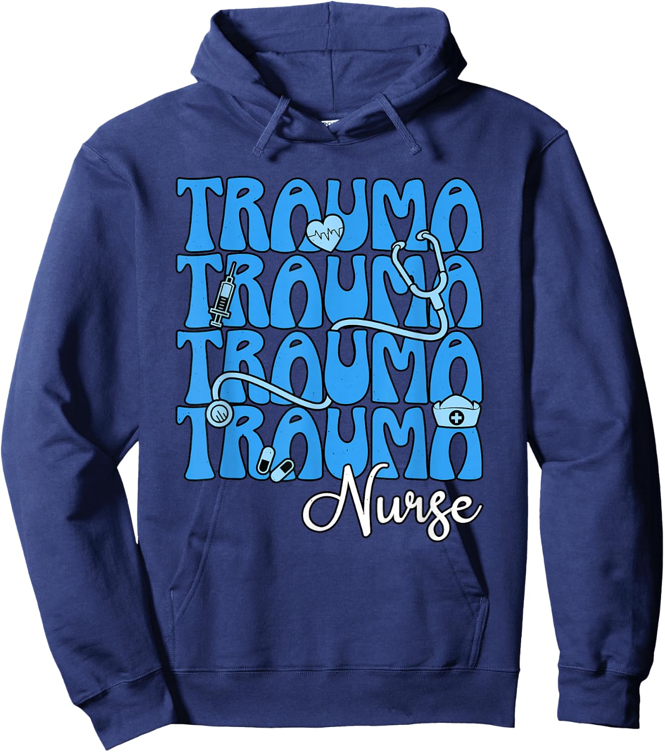 Trauma Nurse Critical Care RN Intensive Care Unit Nursing Hoodie - Hoodie | Navy