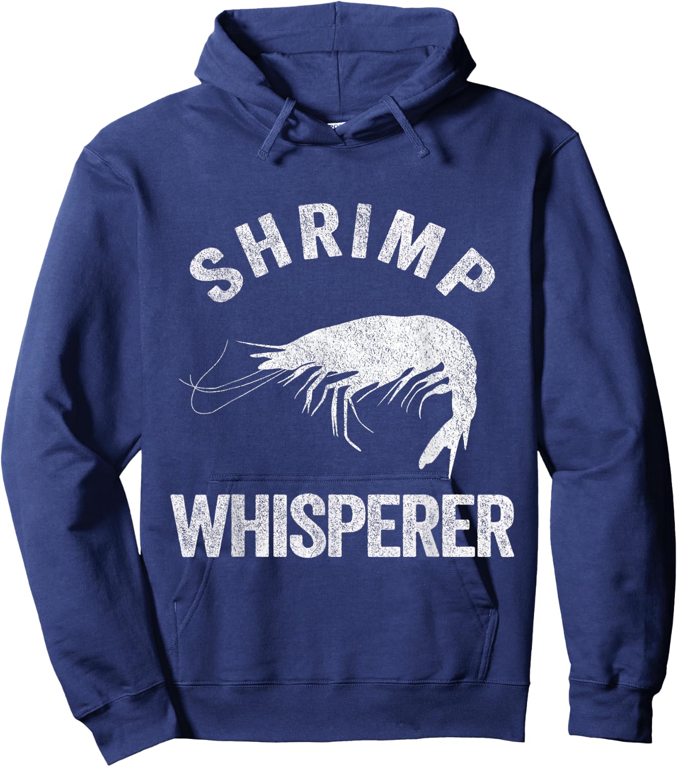 Shrimp Whisperer Shrimp Lover Funny Shrimp Quote Hoodie - Hoodie | Navy